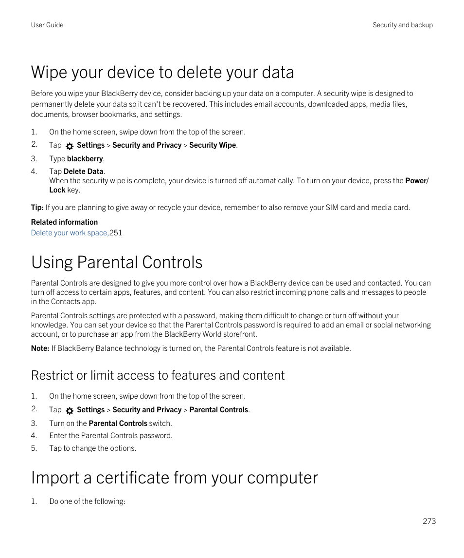 Wipe your device to delete your data, Using parental controls, Import a certificate from your computer | Restrict or limit access to features and content | Blackberry Passport User Manual | Page 273 / 278