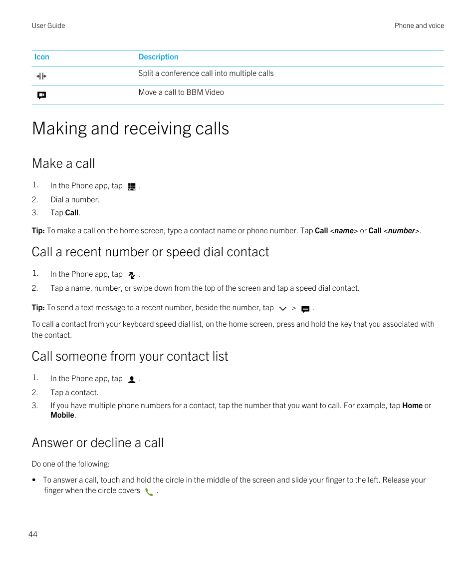 Making and receiving calls, Make a call, Answer or decline a call | Call a recent number or speed dial contact, Call someone from your contact list | Blackberry Passport User Manual | Page 44 / 278