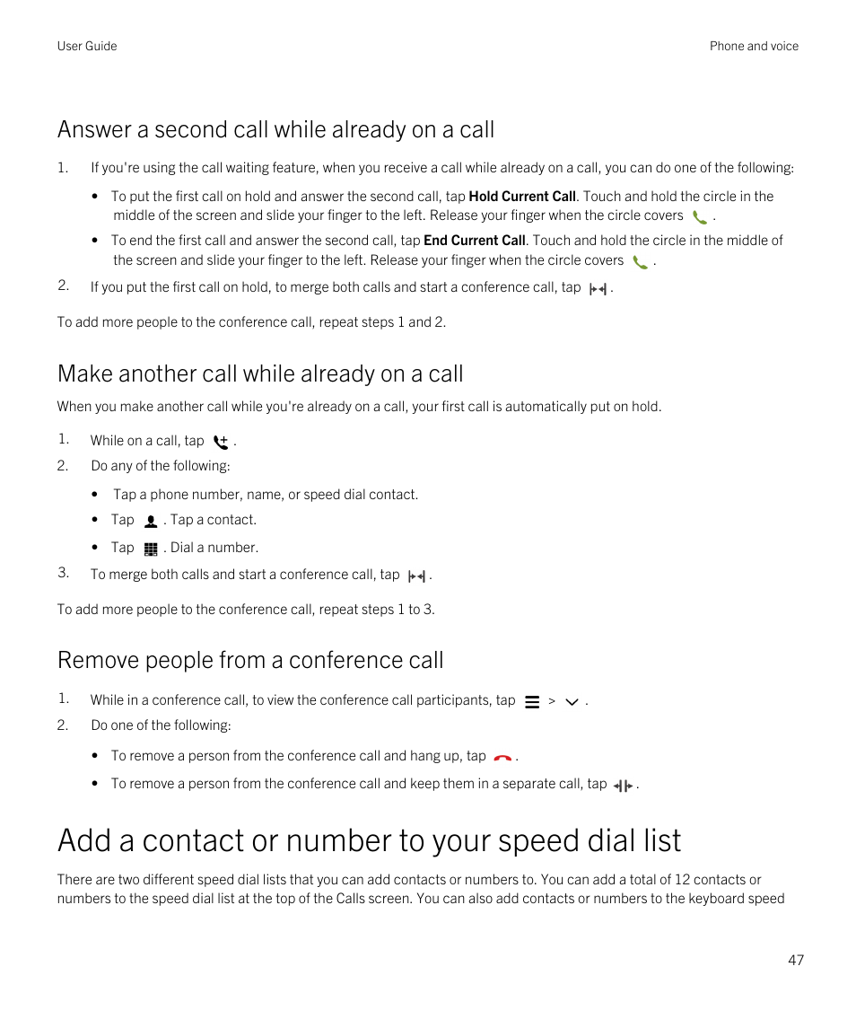 Add a contact or number to your speed dial list, Answer a second call while already on a call, Make another call while already on a call | Remove people from a conference call | Blackberry Passport User Manual | Page 47 / 278