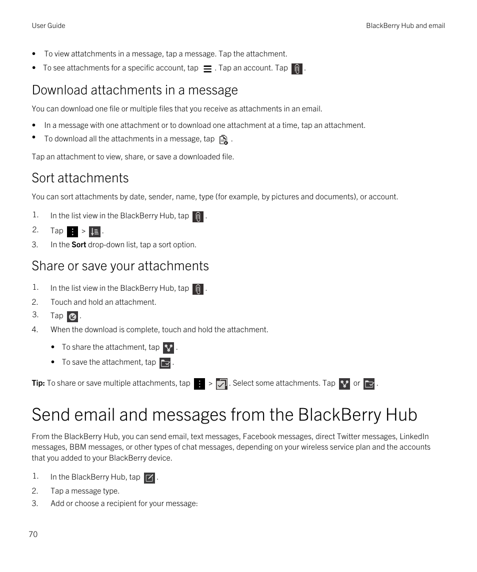 Send email and messages from the blackberry hub, Download attachments in a message, Sort attachments | Share or save your attachments | Blackberry Passport User Manual | Page 70 / 278
