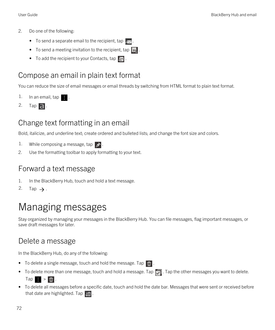 Managing messages, Delete a message, Compose an email in plain text format | Change text formatting in an email, Forward a text message | Blackberry Passport User Manual | Page 72 / 278