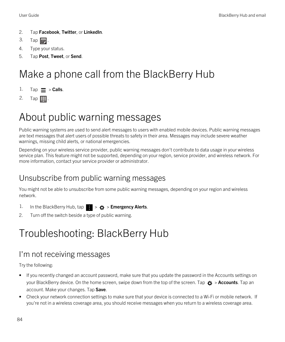 Make a phone call from the blackberry hub, About public warning messages, Troubleshooting: blackberry hub | Unsubscribe from public warning messages, I'm not receiving messages | Blackberry Passport User Manual | Page 84 / 278