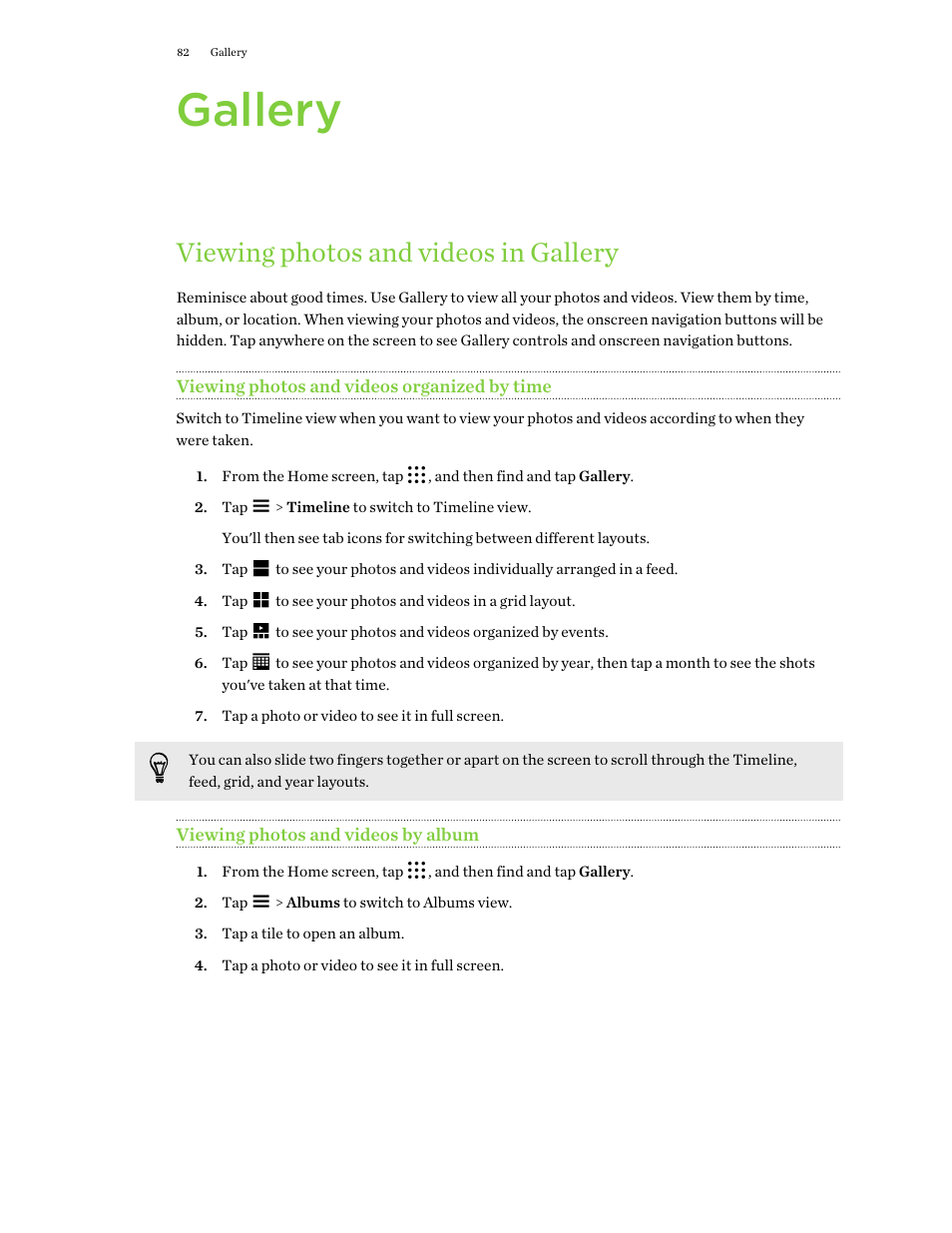 Gallery, Viewing photos and videos in gallery, Viewing photos and videos organized by time | Viewing photos and videos by album | HTC One M9 User Manual | Page 82 / 197