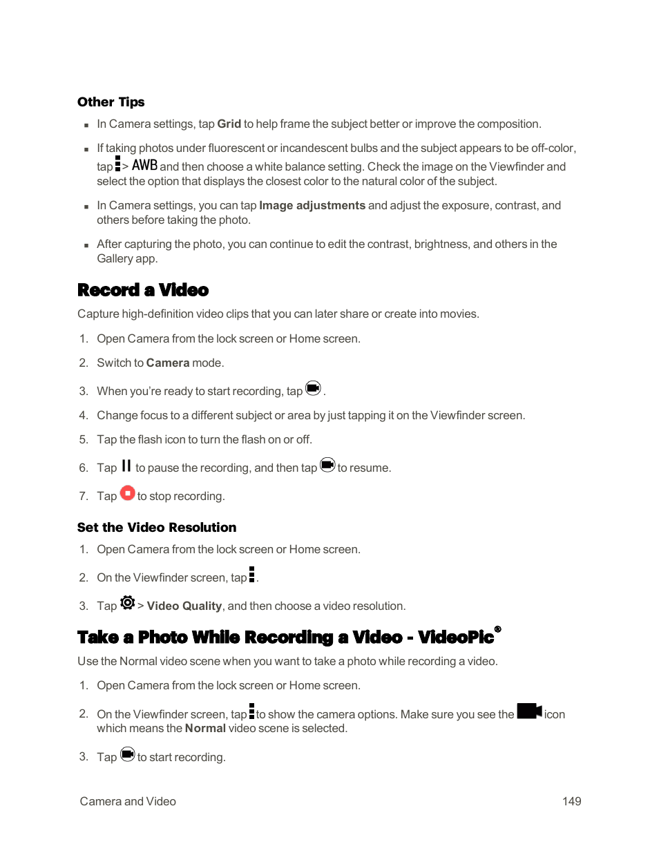 Record a video, Take a photo while recording a video - videopic | HTC One M9 User Manual | Page 162 / 304