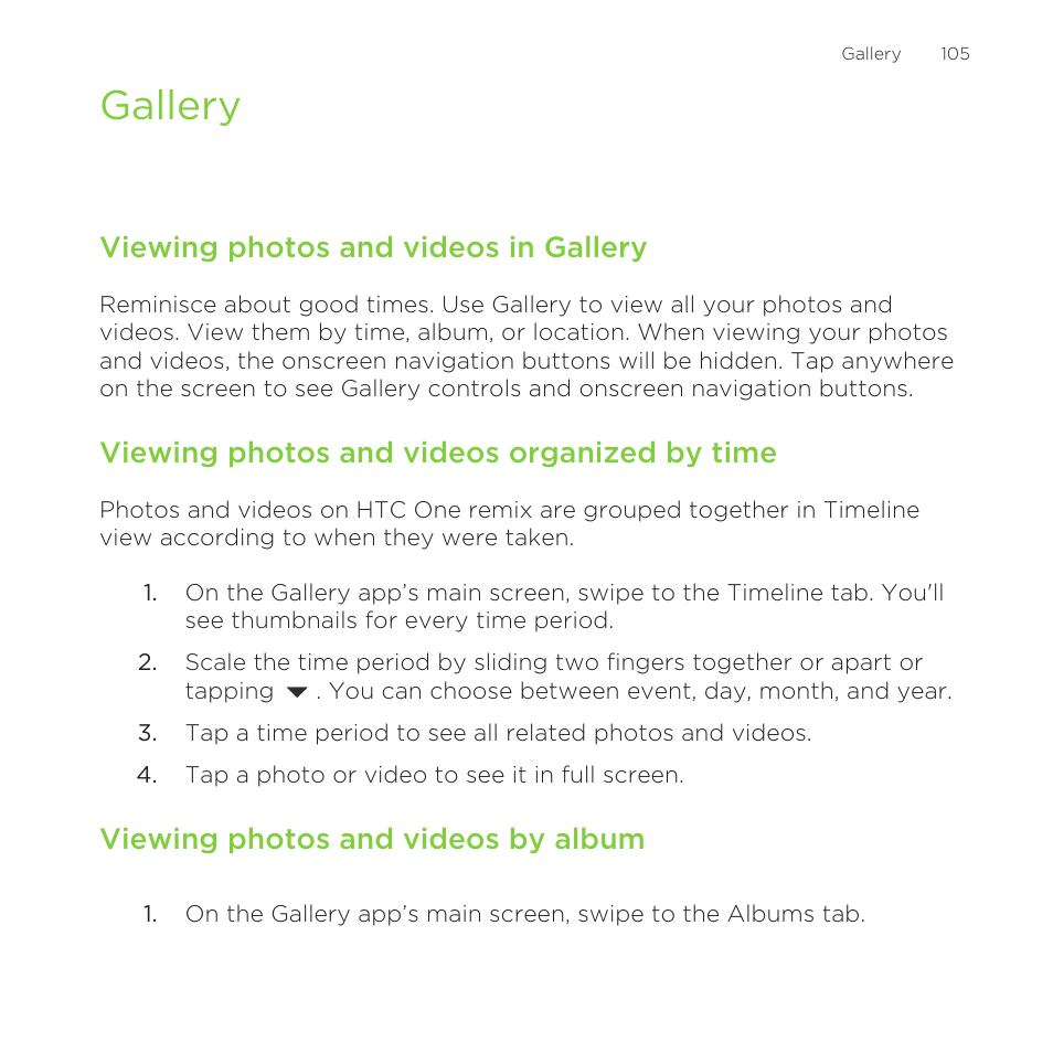 Gallery, Viewing photos and videos in gallery, Viewing photos and videos organized by time | Viewing photos and videos by album | HTC One Remix User Manual | Page 105 / 285
