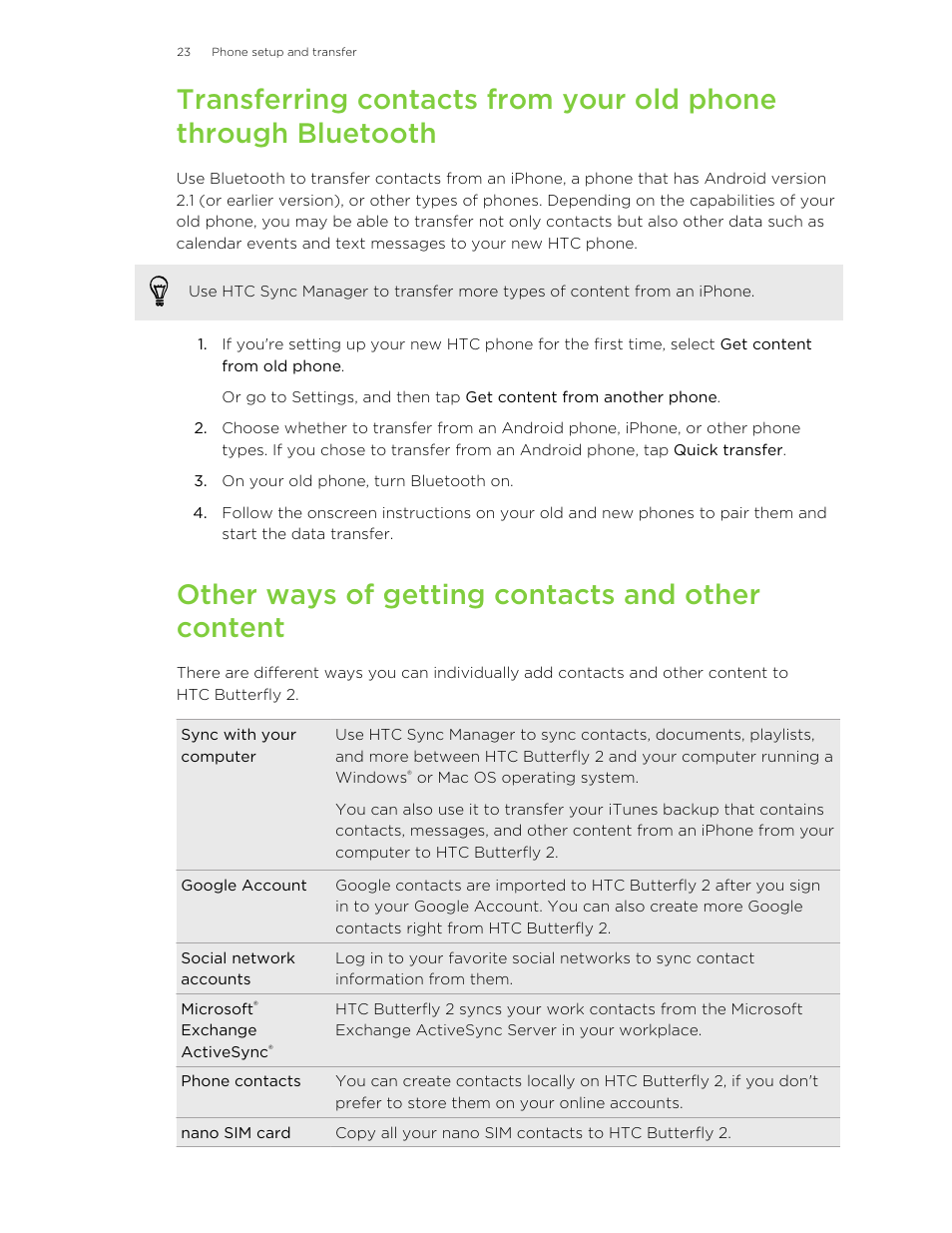 Other ways of getting contacts and other content, Transfer. for details, see, Transferring contacts from your old phone | Through bluetooth | HTC Butterfly 2 User Manual | Page 23 / 216