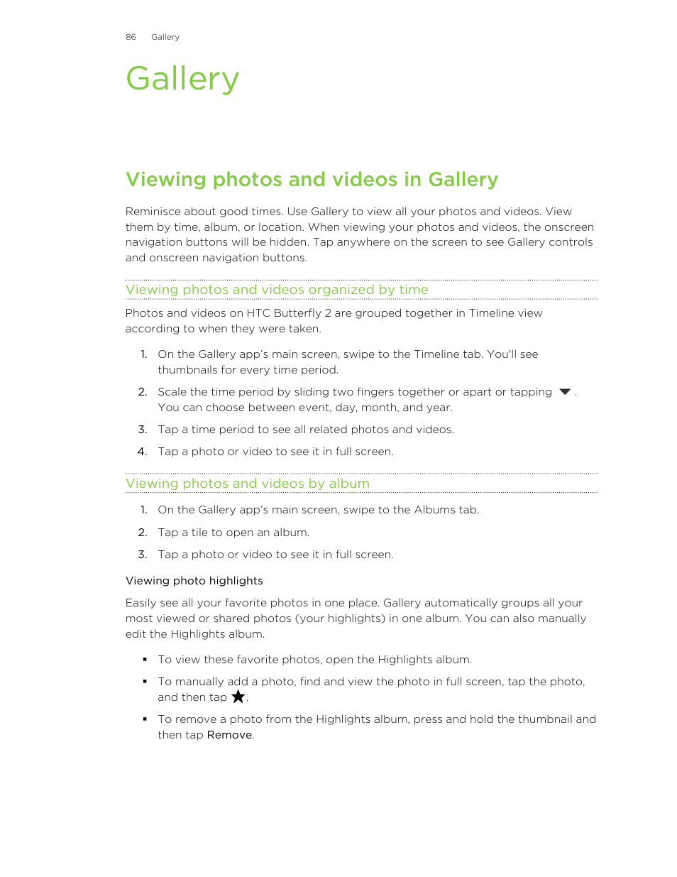 Gallery, Viewing photos and videos in gallery, Viewing photos and videos organized by time | Viewing photos and videos by album, Viewing photo highlights | HTC Butterfly 2 User Manual | Page 86 / 216