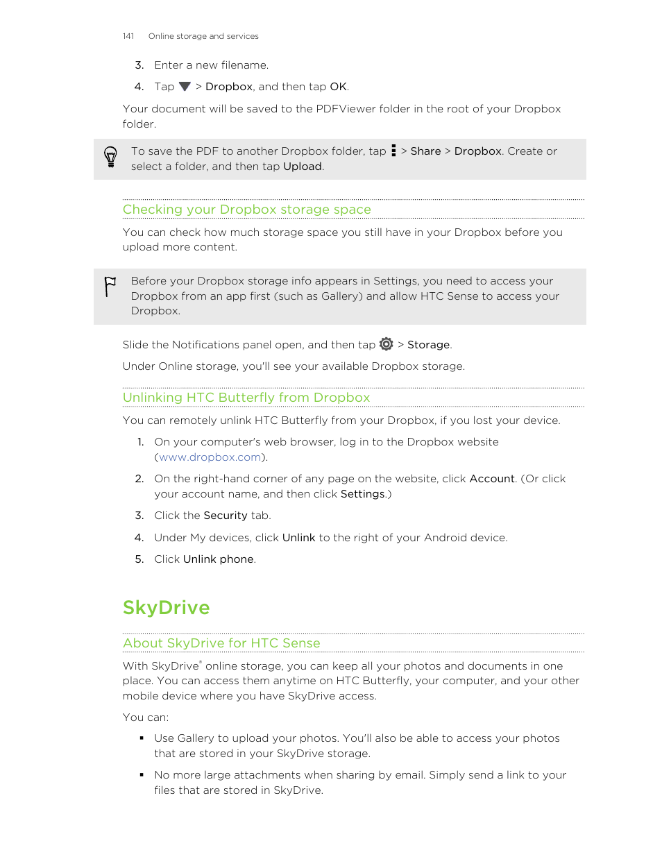 Checking your dropbox storage space, Unlinking htc butterfly from dropbox, Skydrive | About skydrive for htc sense | HTC Butterfly User Manual | Page 141 / 211