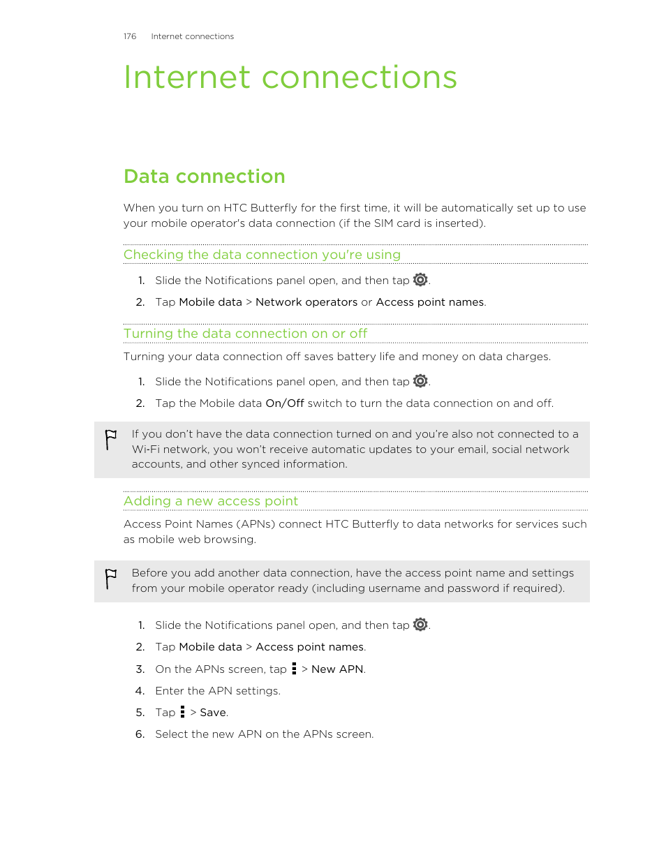 Internet connections, Data connection, Checking the data connection you're using | Turning the data connection on or off, Adding a new access point | HTC Butterfly User Manual | Page 176 / 211