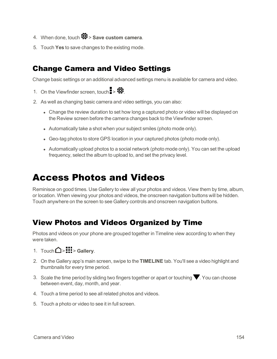 Change camera and video settings, Access photos and videos, View photos and videos organized by time | Access, Photos and videos, For details | HTC One E8 User Manual | Page 167 / 262