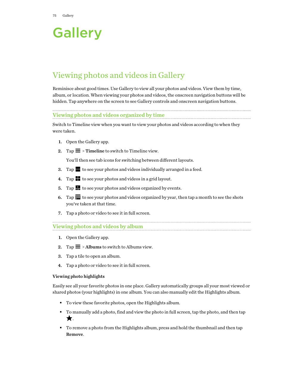 Gallery, Viewing photos and videos in gallery, Viewing photos and videos organized by time | Viewing photos and videos by album, Viewing photo highlights | HTC One E8 User Manual | Page 75 / 188