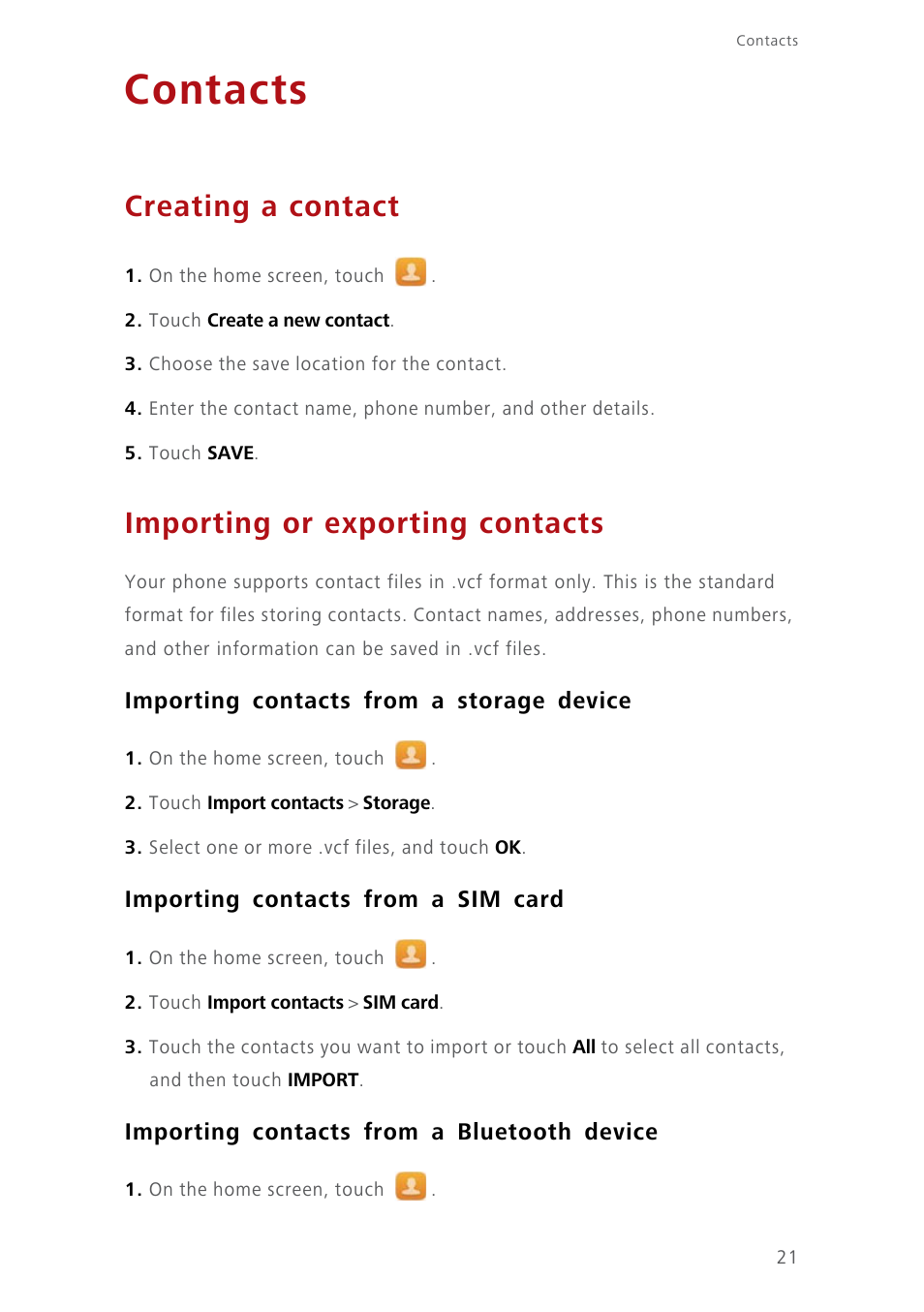 Contacts, Creating a contact, Importing or exporting contacts | Importing contacts from a storage device, Importing contacts from a sim card, Importing contacts from a bluetooth device | Huawei Ascend Y550 User Manual | Page 25 / 71