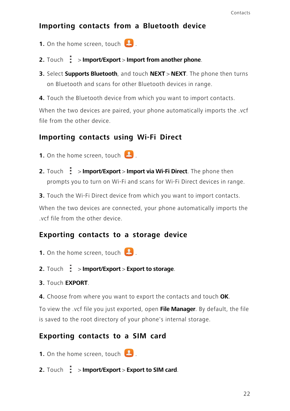 Importing contacts from a bluetooth device, Importing contacts using wi-fi direct, Exporting contacts to a storage device | Exporting contacts to a sim card | Huawei Honor 6 User Manual | Page 26 / 81