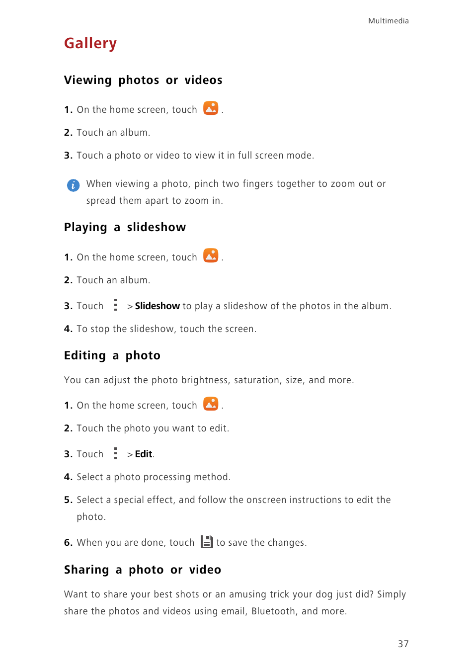 Gallery, Viewing photos or videos, Playing a slideshow | Editing a photo, Sharing a photo or video | Huawei Honor 6 User Manual | Page 41 / 81