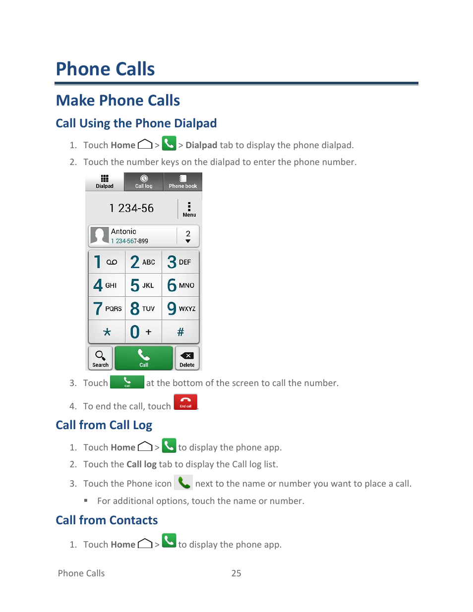 Phone calls, Make phone calls, Call using the phone dialpad | Call from call log, Call from contacts | Kyocera Hydro LIFE User Manual | Page 34 / 181