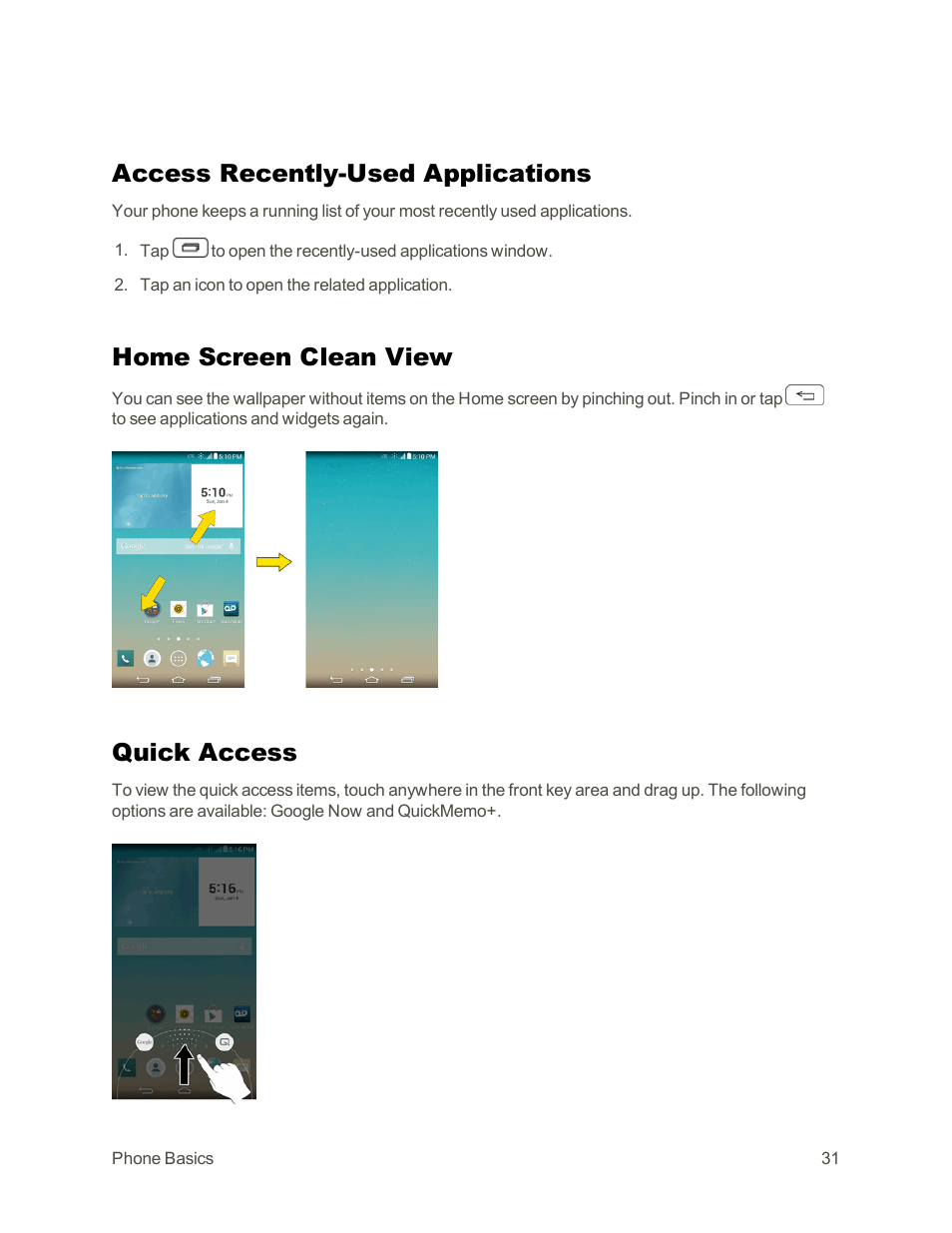 Access recently-used applications, Home screen clean view, Quick access | LG G3 Vigor User Manual | Page 40 / 199