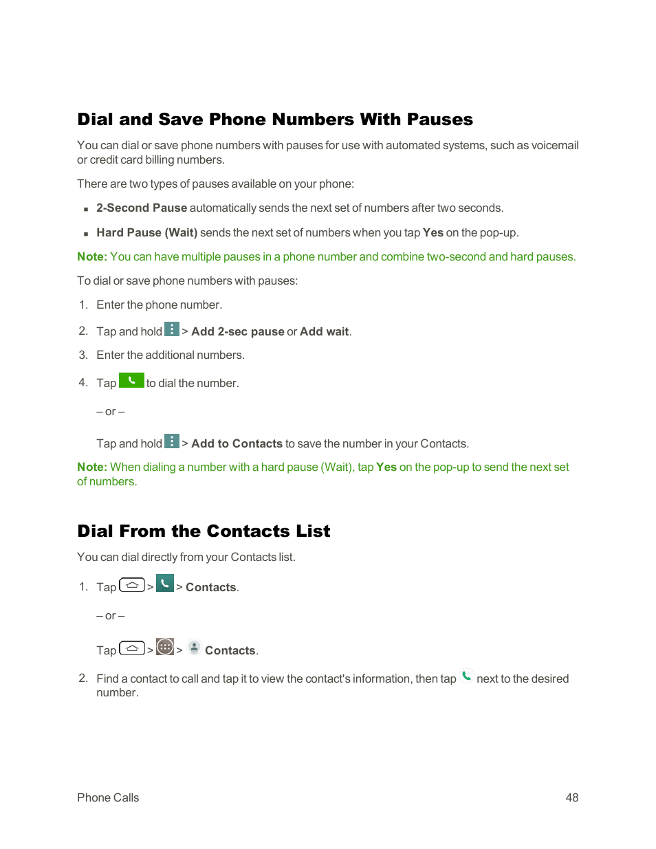 Dial and save phone numbers with pauses, Dial from the contacts list, Dial and save phone numbers | With pauses | LG G3 Vigor User Manual | Page 57 / 199