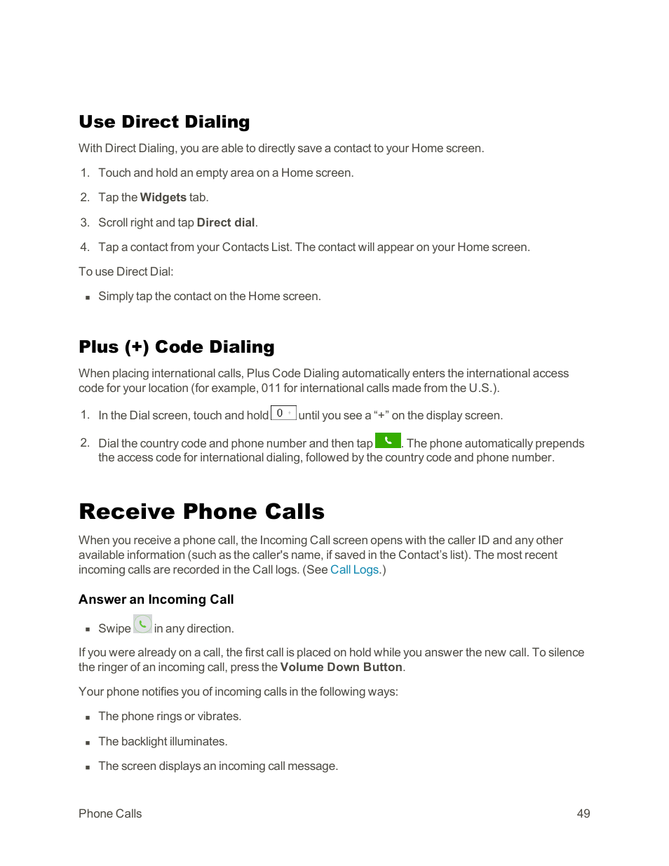 Use direct dialing, Plus (+) code dialing, Receive phone calls | LG G3 Vigor User Manual | Page 58 / 199