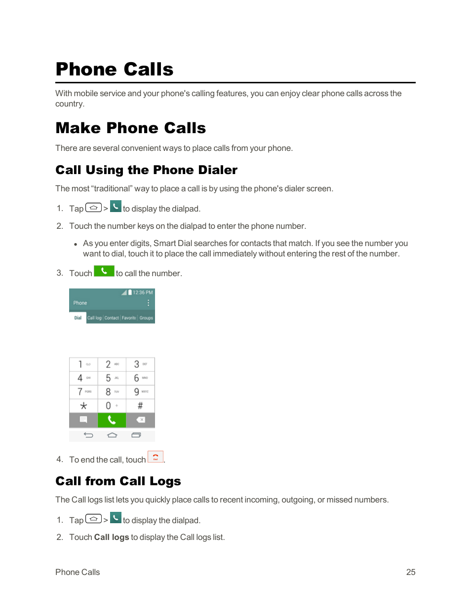 Phone calls, Make phone calls, Call using the phone dialer | Call from call logs | LG Tribute User Manual | Page 33 / 148