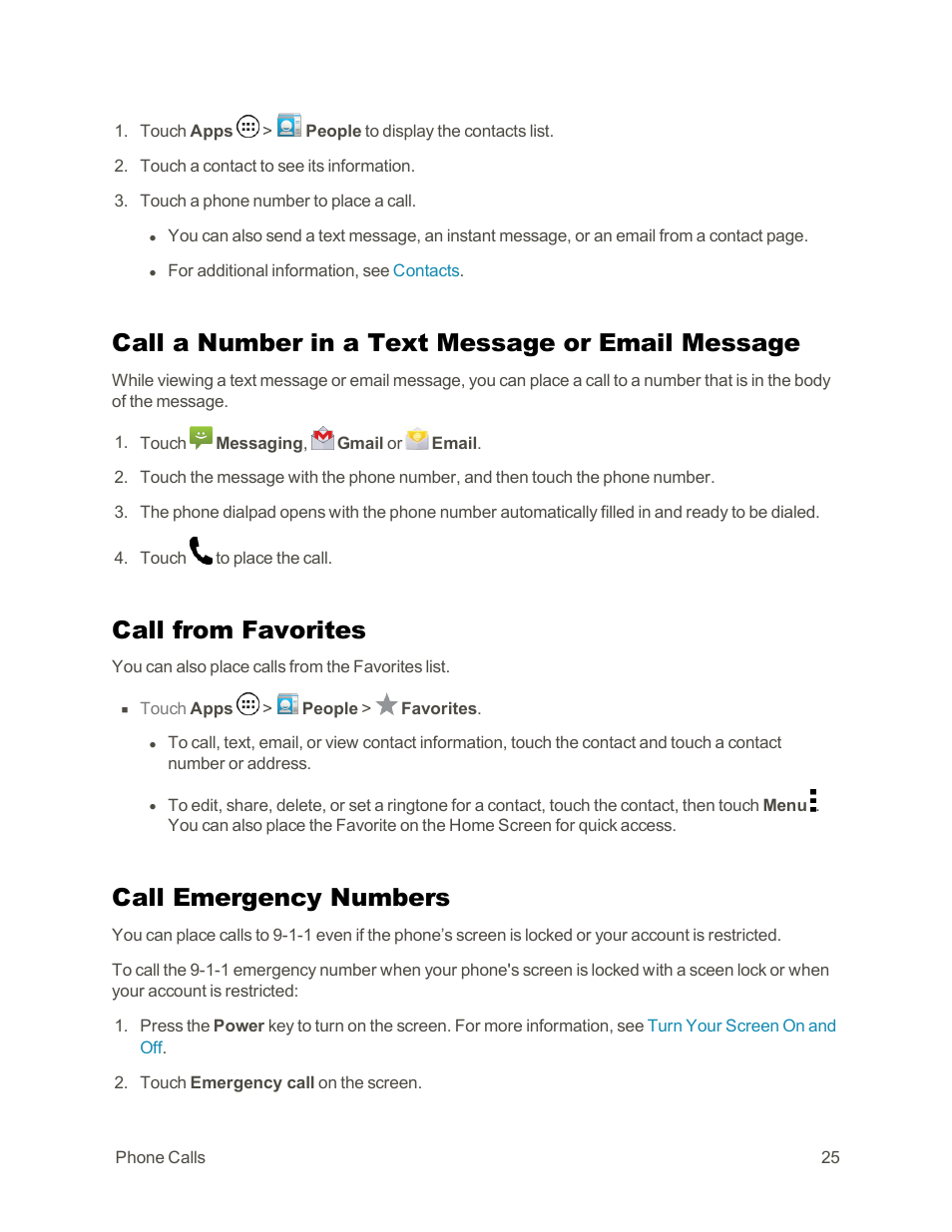 Call a number in a text message or email message, Call from favorites, Call emergency numbers | Motorola moto G User Manual | Page 32 / 134