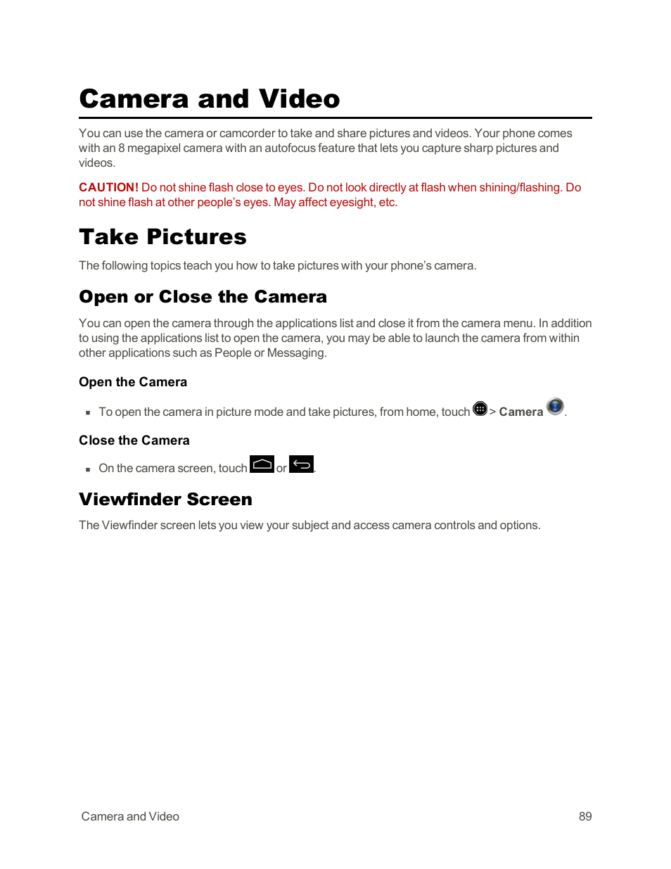 Camera and video, Take pictures, Open or close the camera | Viewfinder screen | Sharp AQUOS Crystal User Manual | Page 99 / 171