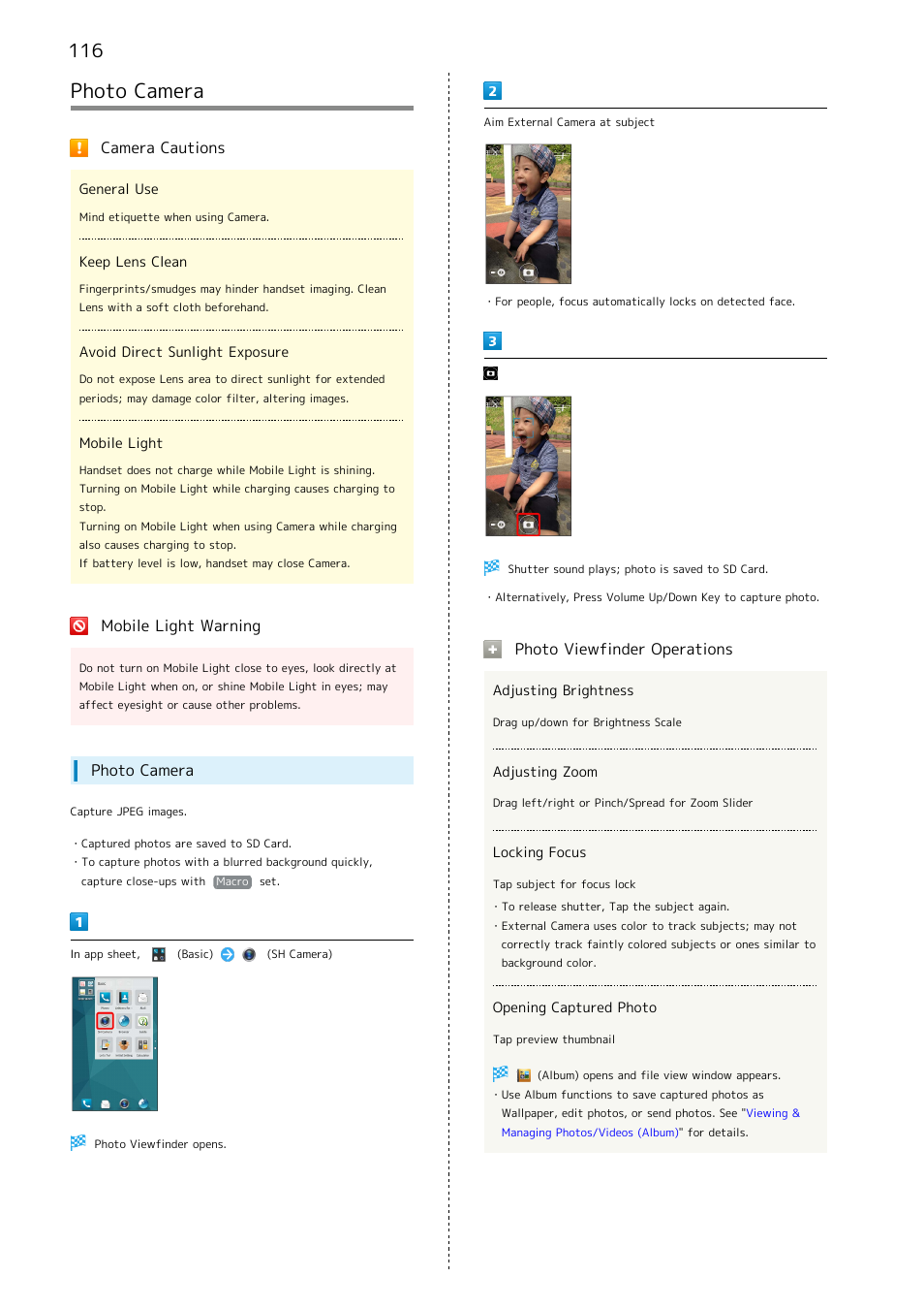 Photo camera, Camera cautions, Mobile light warning | Photo viewfinder operations | Sharp AQUOS Crystal User Manual | Page 118 / 240