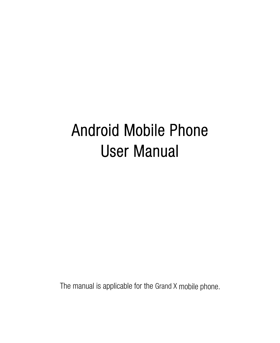 ZTE Grand X User Manual | 37 pages