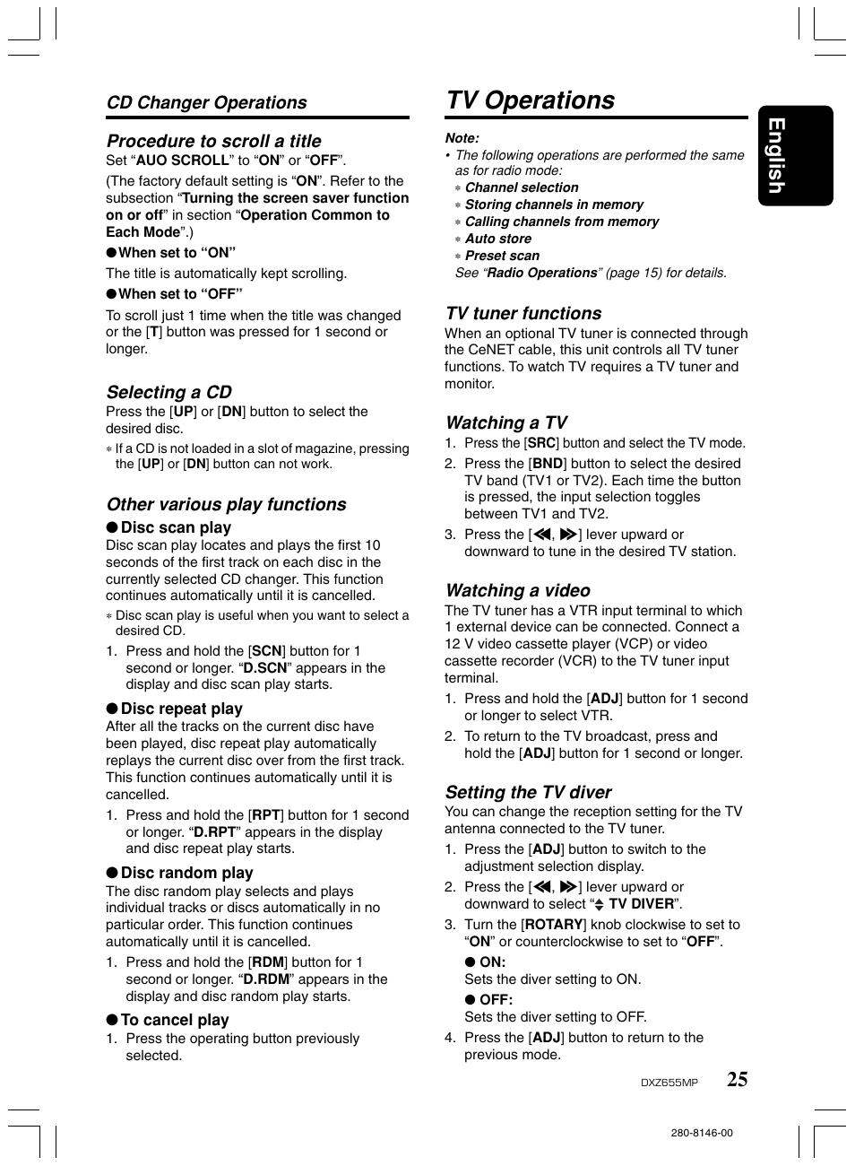 Tv operations, 25 english, Procedure to scroll a title | Selecting a cd, Other various play functions, Cd changer operations, Tv tuner functions, Watching a tv, Watching a video, Setting the tv diver | Clarion DXZ655MP User Manual | Page 23 / 27