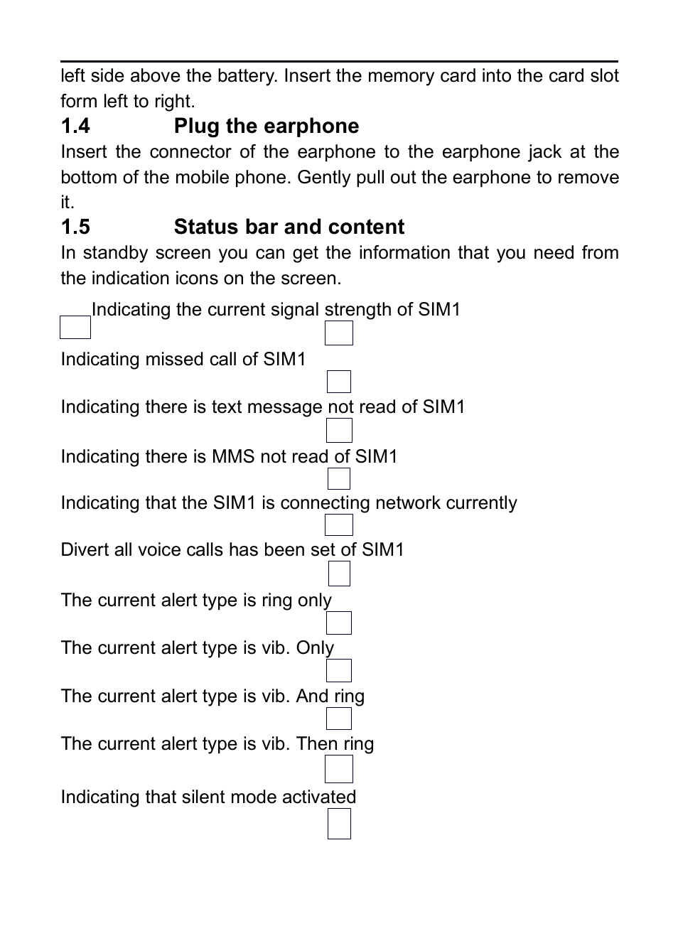 4 plug the earphone, 5 status bar and content | Verykool i130 User Manual | Page 8 / 21