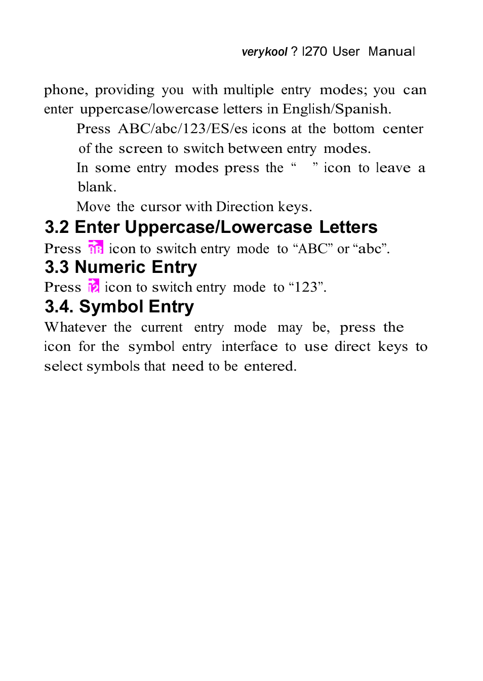 2 enter uppercase/lowercase letters, 3 numeric entry, Symbol entry | Verykool i270 User Manual | Page 23 / 67