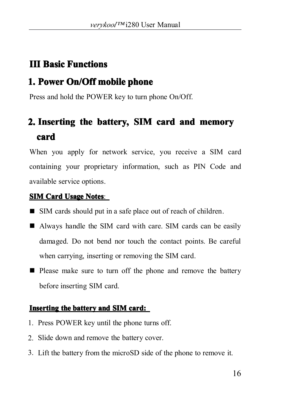 Iii basic functions, Power on/off mobile phone, Inserting the battery, sim card and memory card | Verykool i280 User Manual | Page 16 / 91