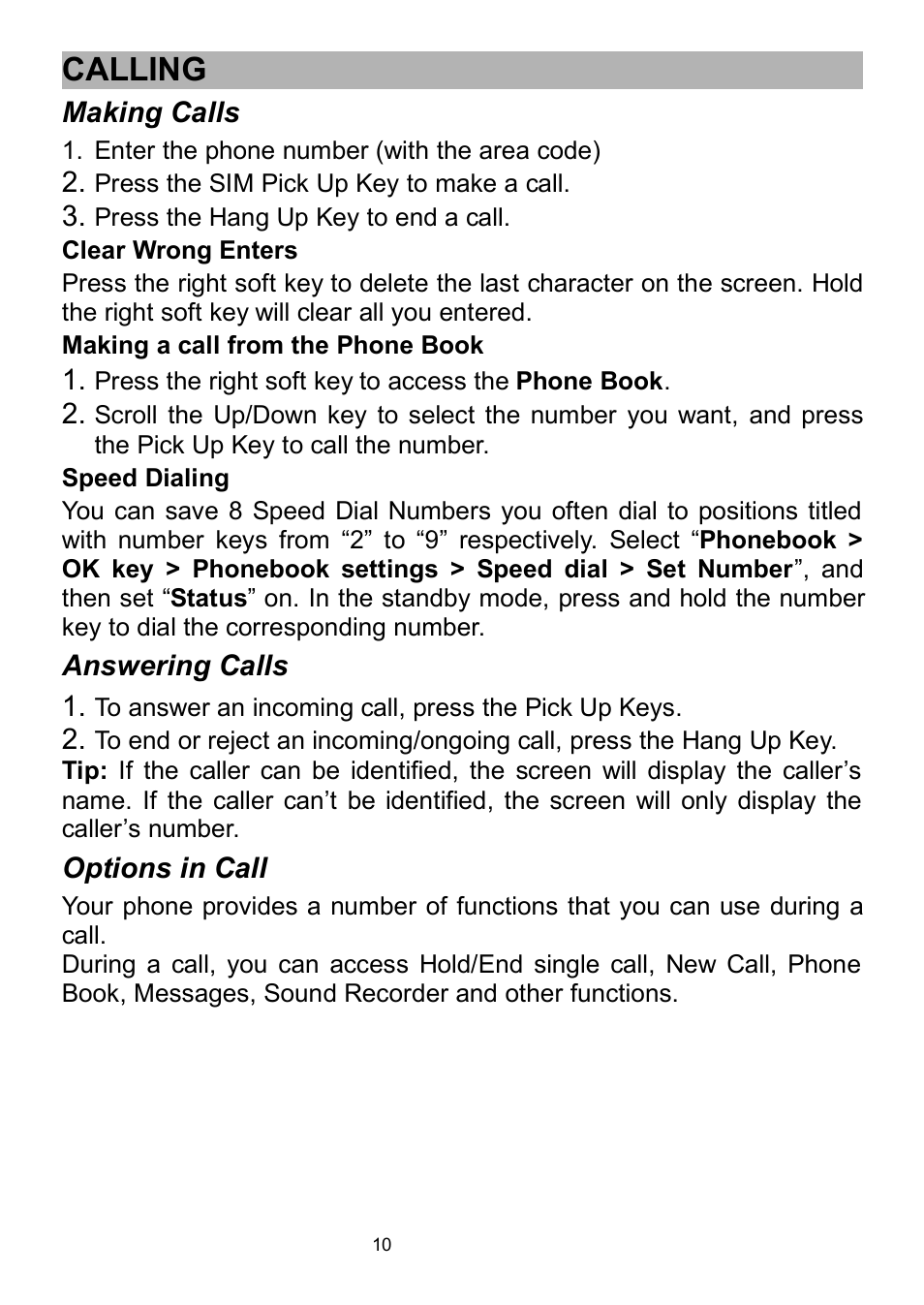 Calling, Making calls, Clear wrong enters | Making a call from the phone book, Speed dialing, Answering calls, Options in call | Verykool i320 User Manual | Page 15 / 28