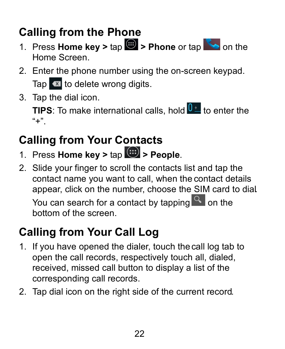 Calling from the phone, Calling from your contacts, Calling from your call log | Verykool s758 User Manual | Page 22 / 57