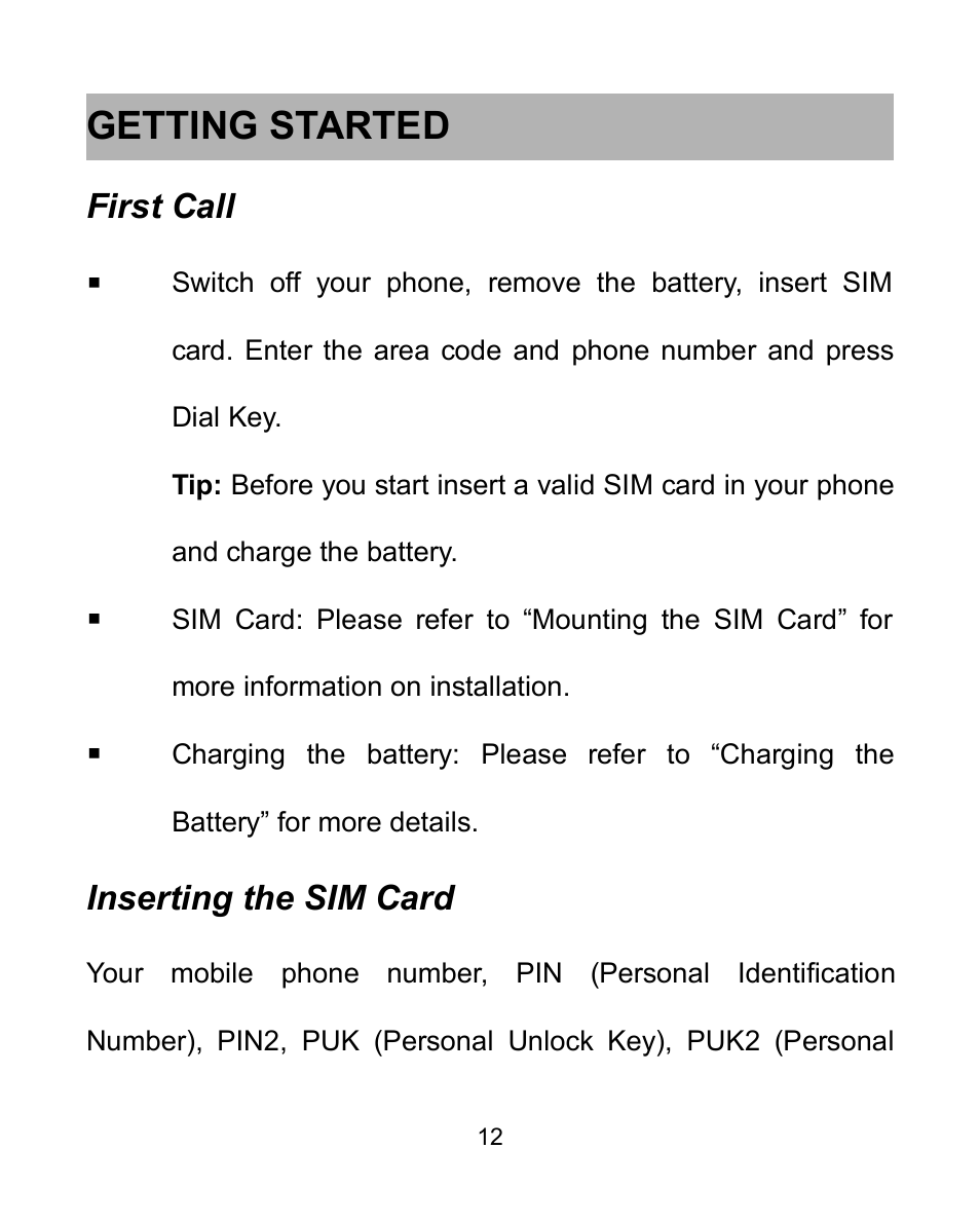 Getting started, First call, Inserting the sim card | Verykool i605 User Manual | Page 19 / 73