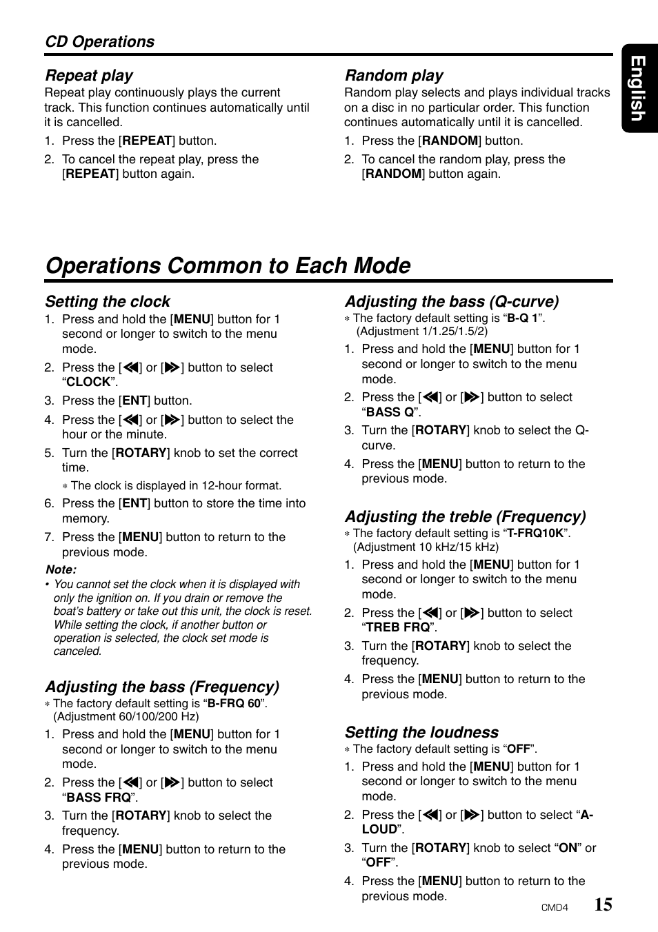 Operations common to each mode, 15 english, Cd operations repeat play | Setting the clock, Adjusting the bass (frequency), Adjusting the bass (q-curve), Adjusting the treble (frequency), Setting the loudness, Random play | Clarion CMD4 User Manual | Page 13 / 73