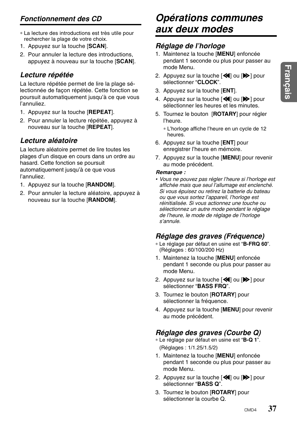 Opérations communes aux deux modes, Fran ç ais, Réglage de l’horloge | Réglage des graves (fréquence), Réglage des graves (courbe q), Fonctionnement des cd, Lecture répétée, Lecture aléatoire | Clarion CMD4 User Manual | Page 38 / 73