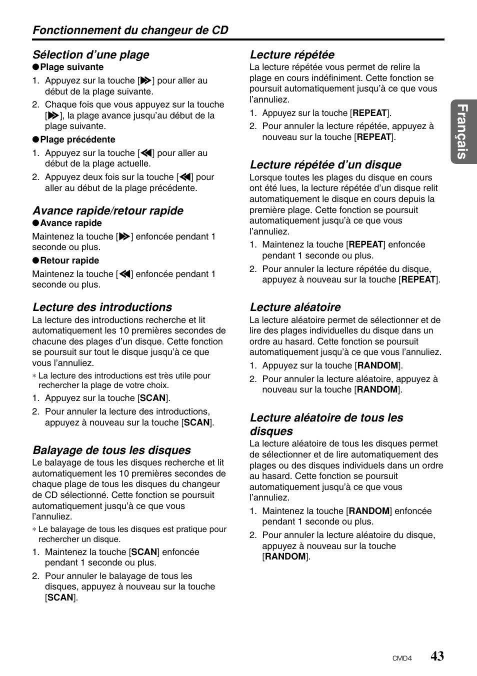 Fran ç ais, Sélection d’une plage, Avance rapide/retour rapide | Lecture des introductions, Balayage de tous les disques, Lecture répétée, Lecture répétée d’un disque, Lecture aléatoire, Lecture aléatoire de tous les disques, Fonctionnement du changeur de cd | Clarion CMD4 User Manual | Page 44 / 73
