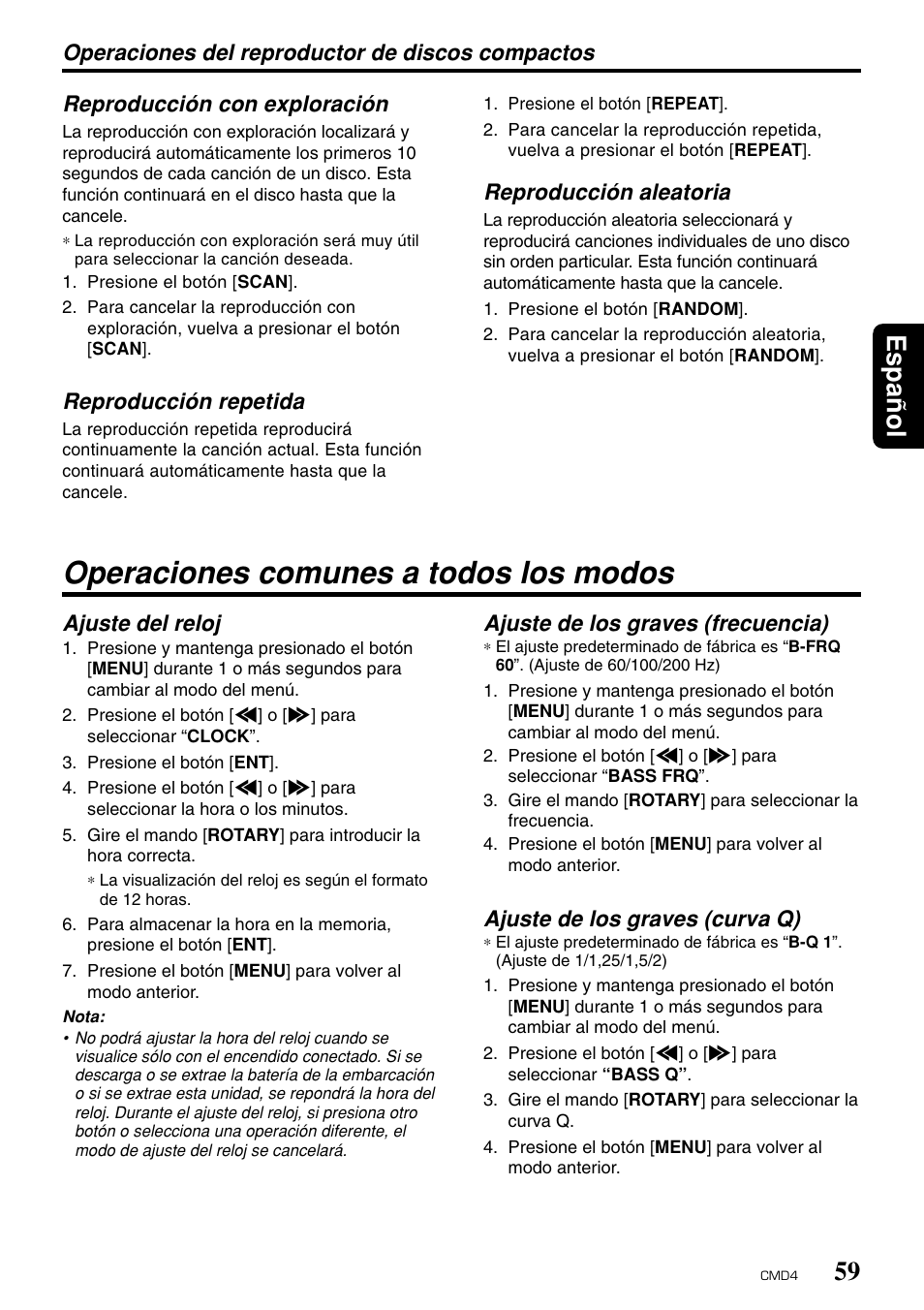 Operaciones comunes a todos los modos, Espa ñ ol, Reproducción repetida | Ajuste de los graves (frecuencia), Ajuste de los graves (curva q), Ajuste del reloj, Reproducción aleatoria | Clarion CMD4 User Manual | Page 62 / 73