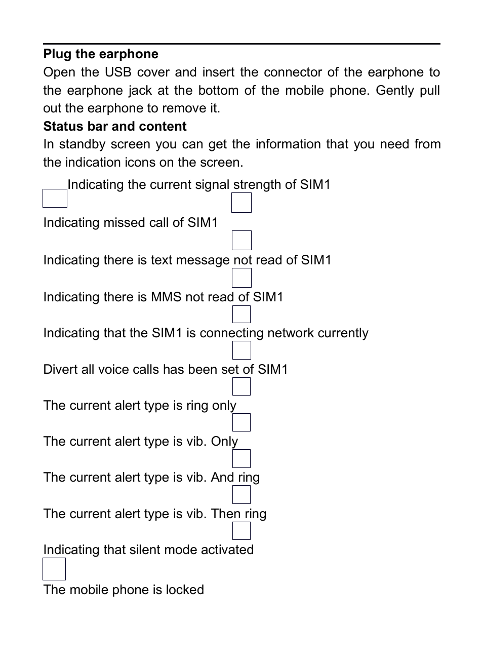 Plug the earphone, Status bar and content, Earphone | Tatus, Content | Verykool R16 User Manual | Page 8 / 21