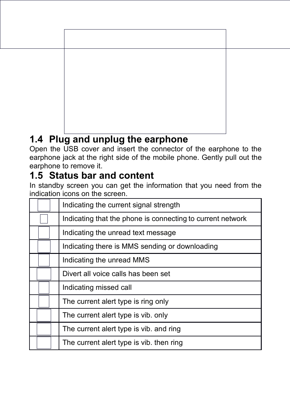 4 plug and unplug the earphone, 5 status bar and content, Unplug | Earphone, Tatus, Content | Verykool R80 User Manual | Page 13 / 41