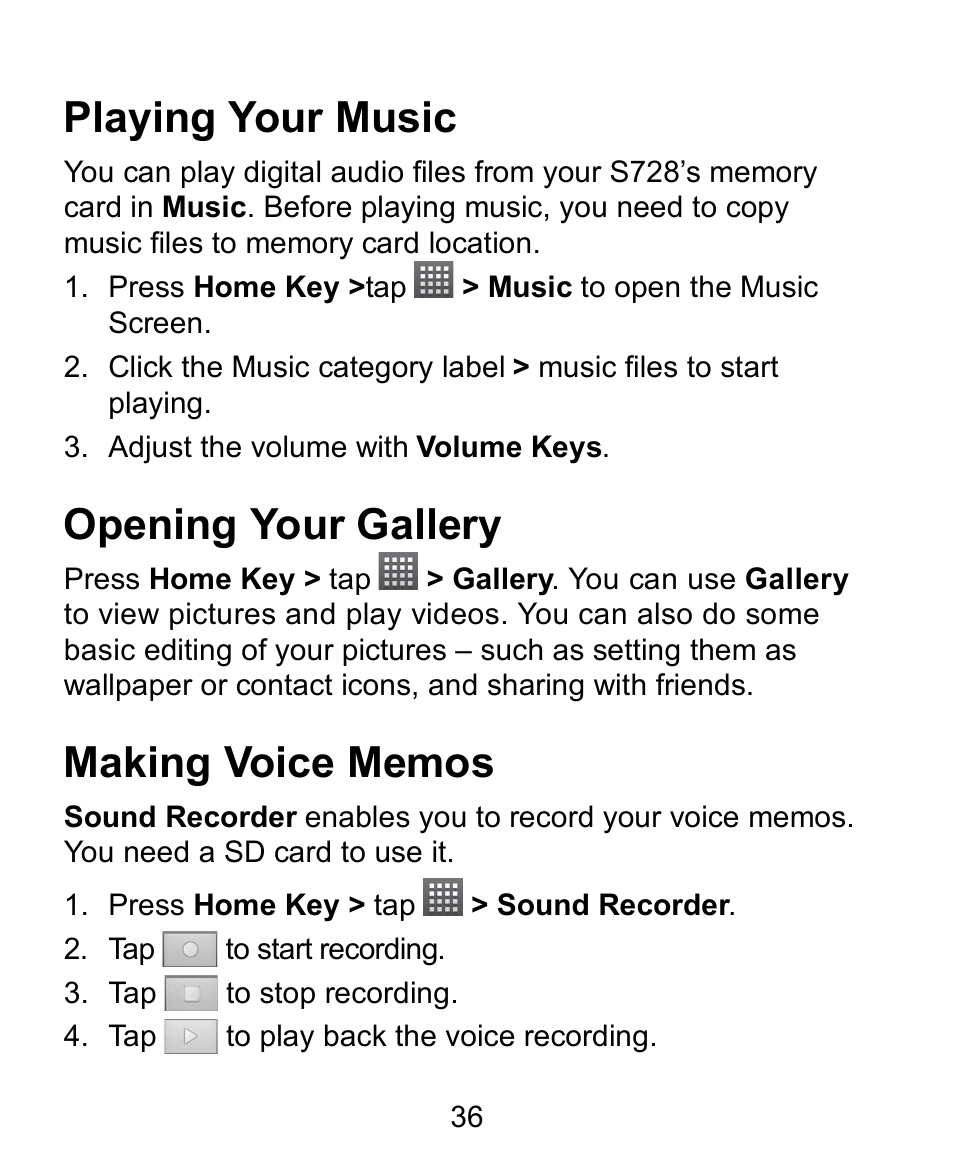 Playing your music, Opening your gallery, Making voice memos | Verykool s728 User Manual | Page 36 / 50