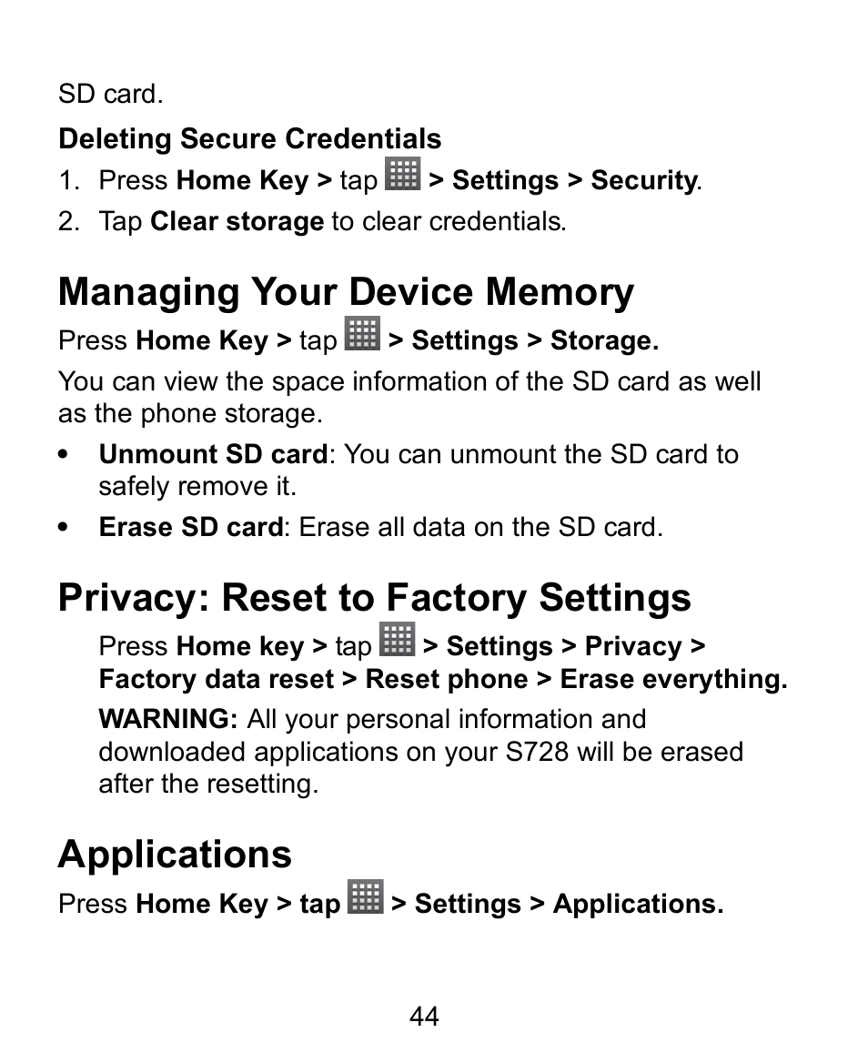 Deleting secure credentials, Managing your device memory, Privacy: reset to factory settings | Applications | Verykool s728 User Manual | Page 44 / 50
