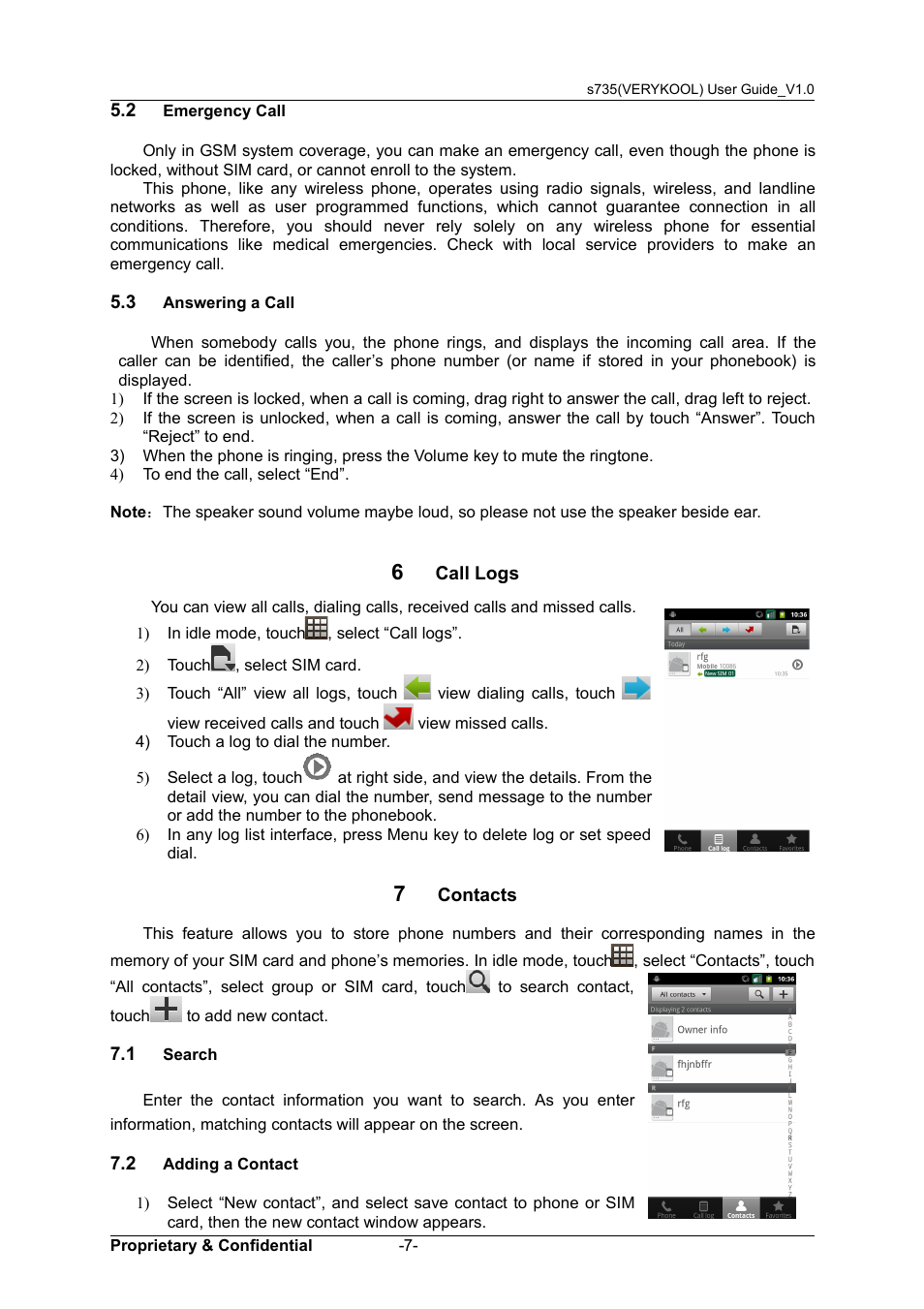 2 emergency call, 3 answering a call, 6 call logs | 7 contacts, 1 search, 2 adding a contact, Mergency, Nswering, Earch, Dding | Verykool s735 User Manual | Page 11 / 24