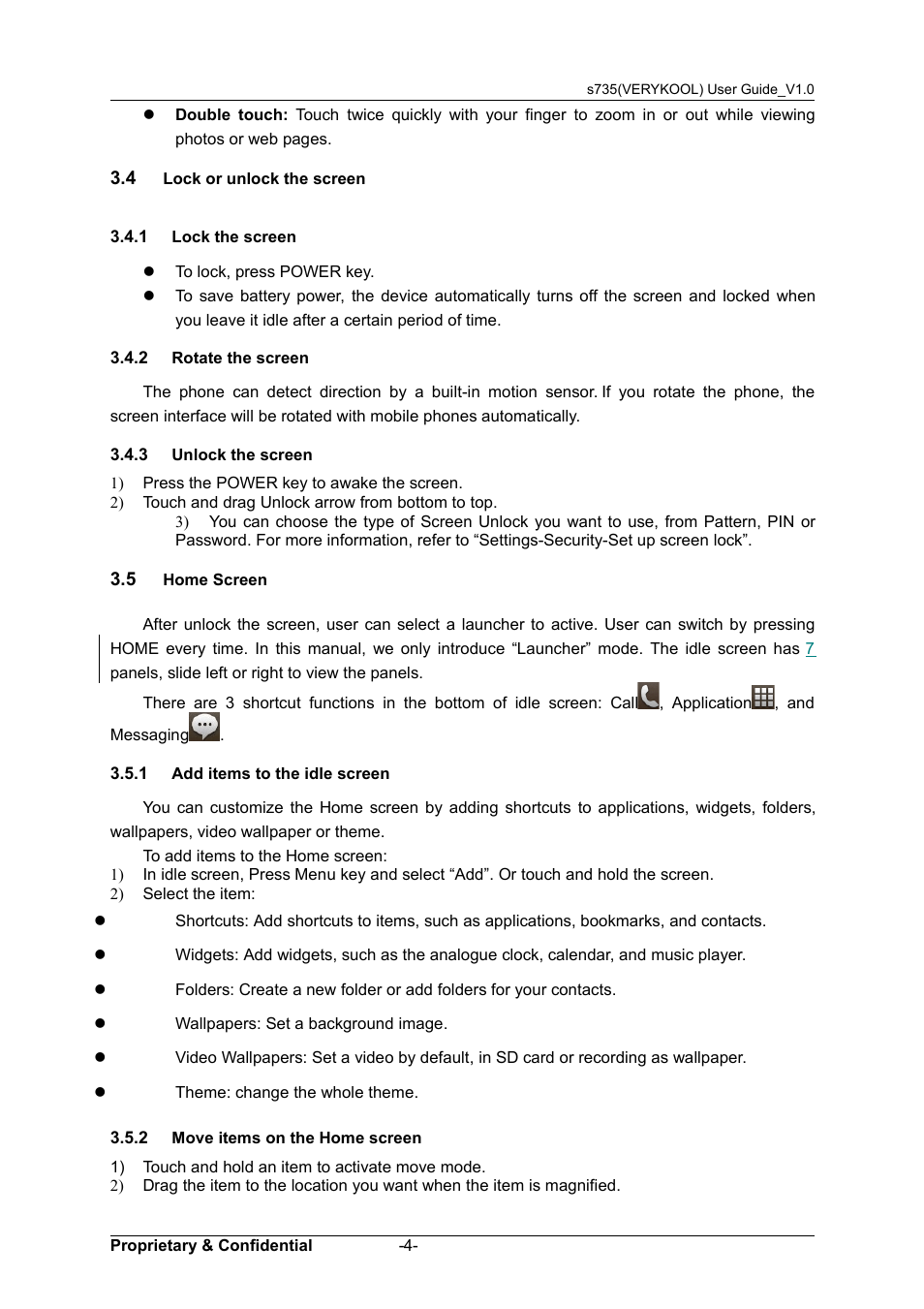 4 lock or unlock the screen, 1 lock the screen, 2 rotate the screen | 3 unlock the screen, 5 home screen, 1 add items to the idle screen, 2 move items on the home screen, Unlock, Screen, Creen | Verykool s735 User Manual | Page 8 / 24