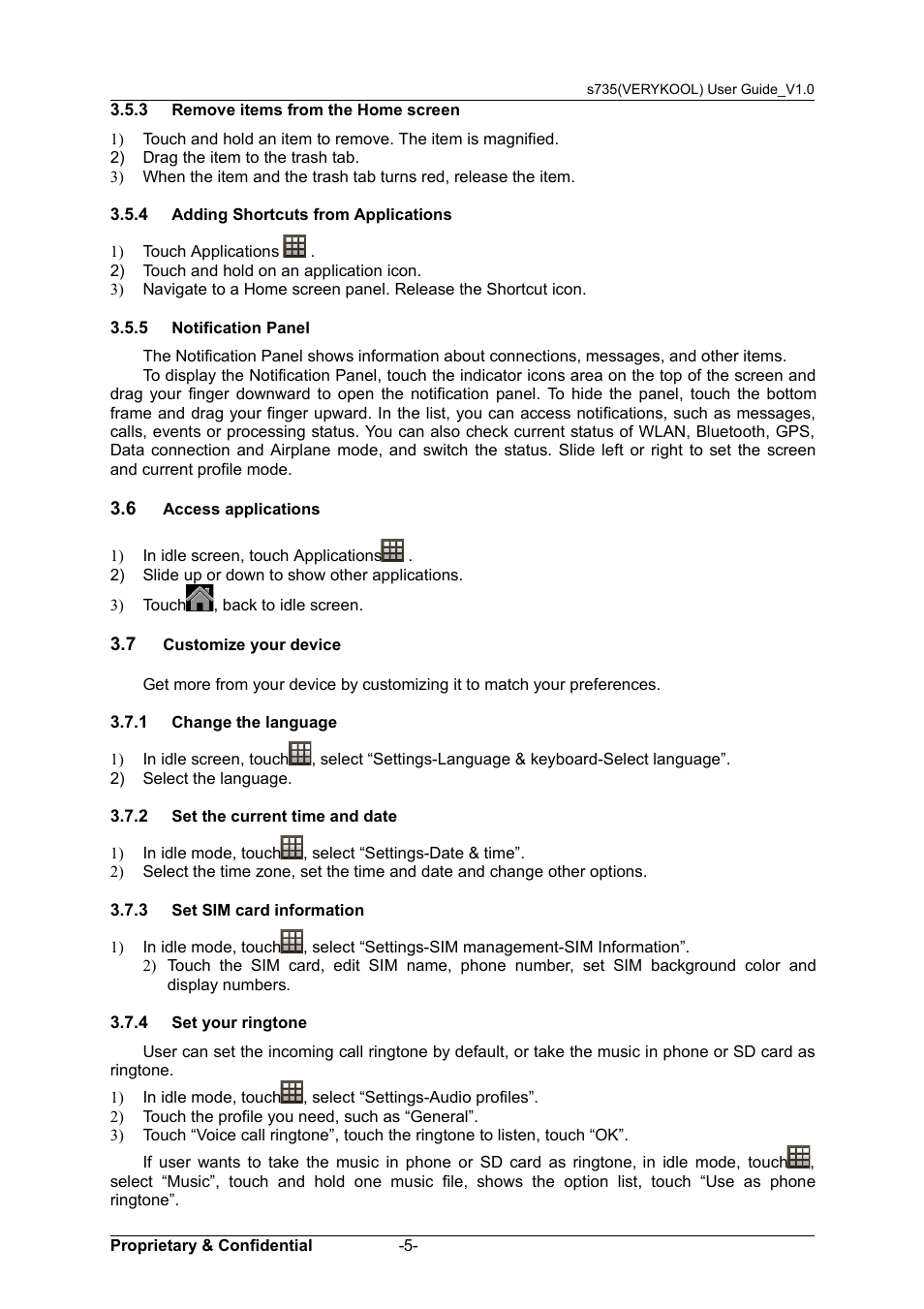3 remove items from the home screen, 4 adding shortcuts from applications, 5 notification panel | 6 access applications, 7 customize your device, 1 change the language, 2 set the current time and date, 3 set sim card information, 4 set your ringtone, Ccess | Verykool s735 User Manual | Page 9 / 24