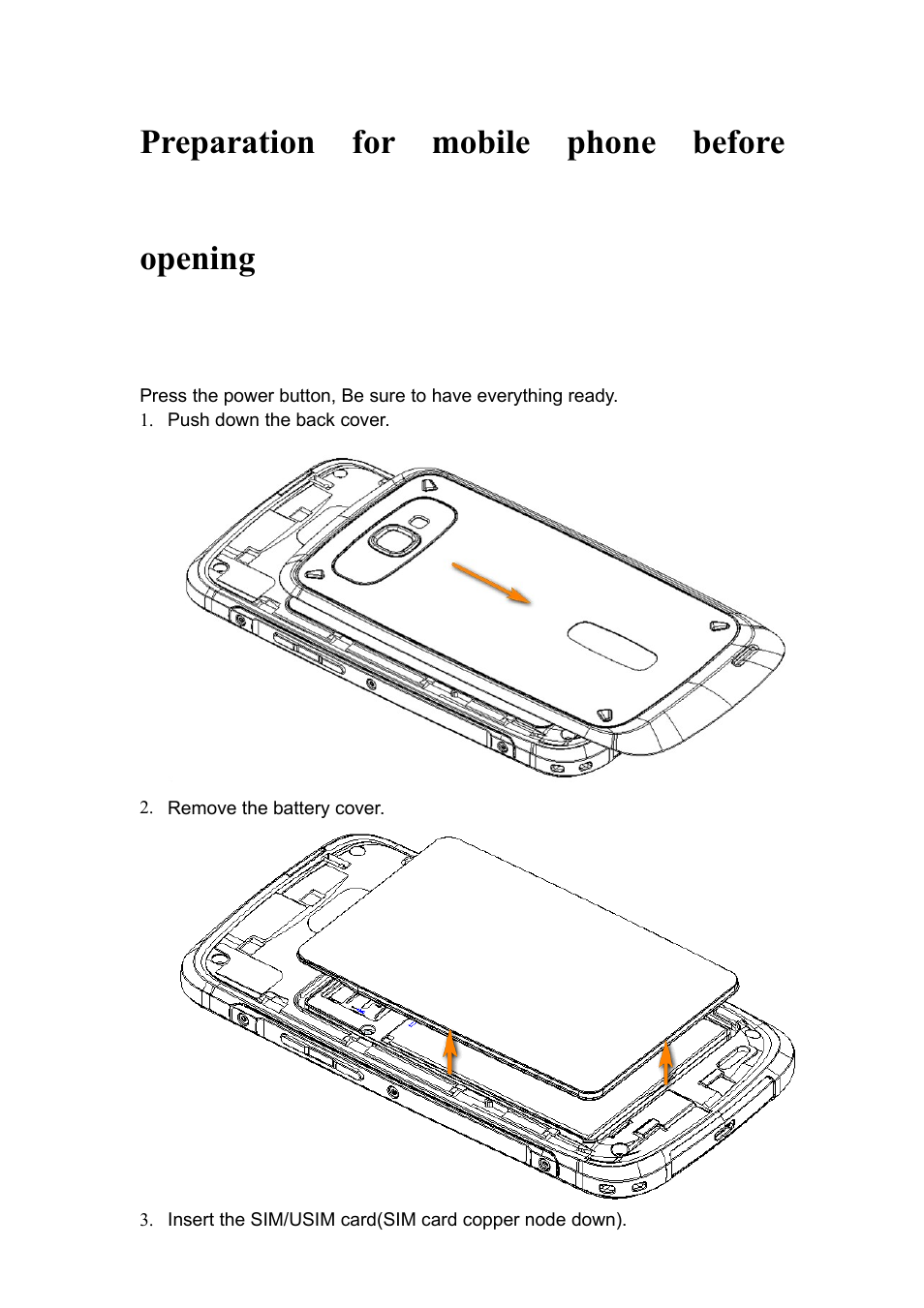 Preparation for mobile phone before opening | Verykool RS90 User Manual | Page 5 / 16