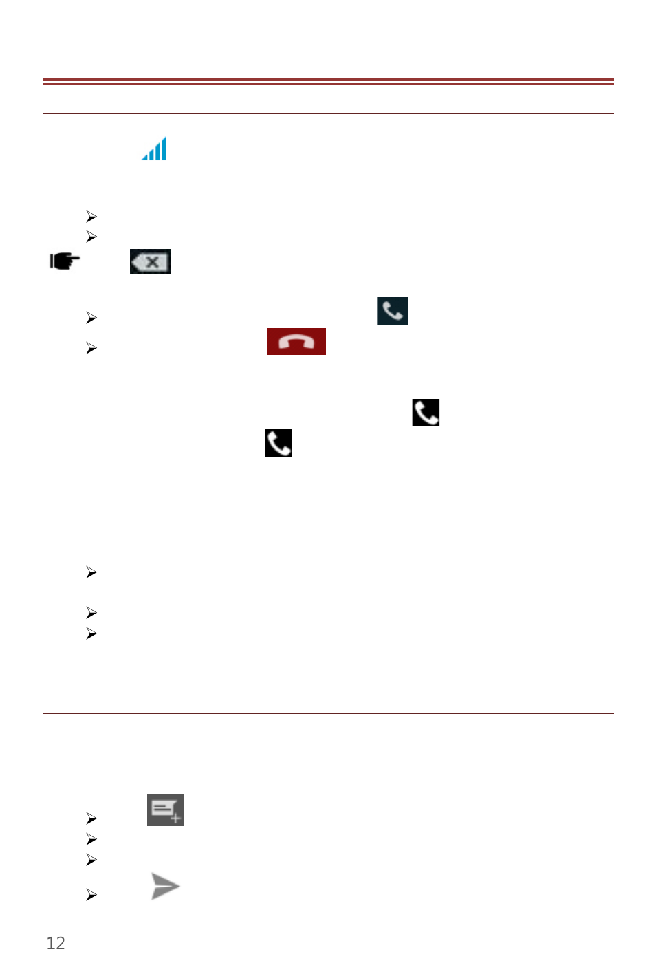 Basic operations, 1 calling, To make calls | Answer/reject an incoming call, Other options during the call, To put a call on hold, To set up conference calls, 2 messaging, Creating a message, 1 c alli ng | Verykool s470 User Manual | Page 12 / 32