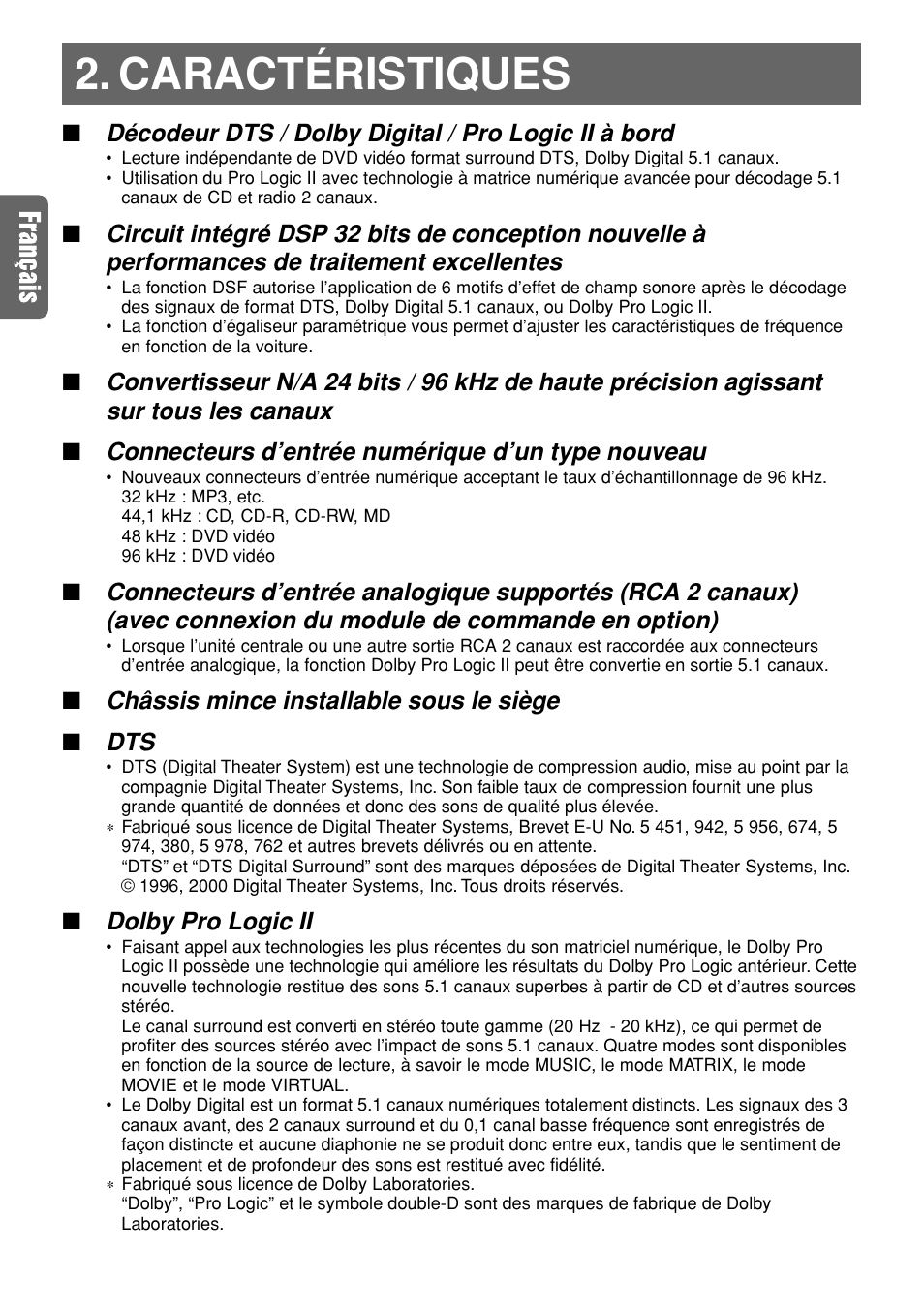 Caractéristiques, Décodeur dts / dolby digital / pro logic ii à bord, Connecteurs d’entrée numérique d’un type nouveau | Châssis mince installable sous le siège, Dolby pro logic ii | Clarion DVH940N User Manual | Page 19 / 65
