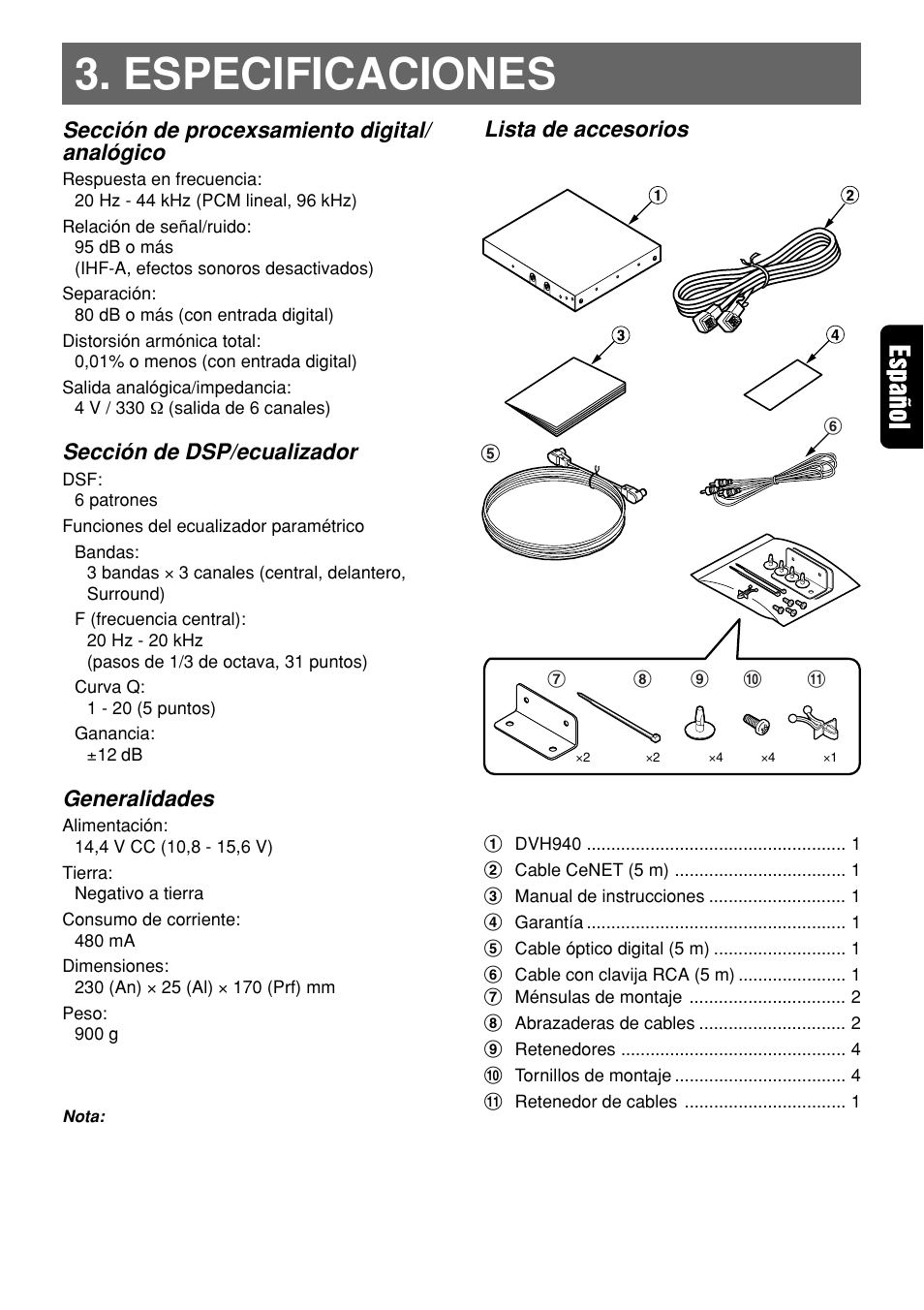 Especificaciones, Sección de procexsamiento digital/ analógico, Sección de dsp/ecualizador | Generalidades, Lista de accesorios | Clarion DVH940N User Manual | Page 37 / 65