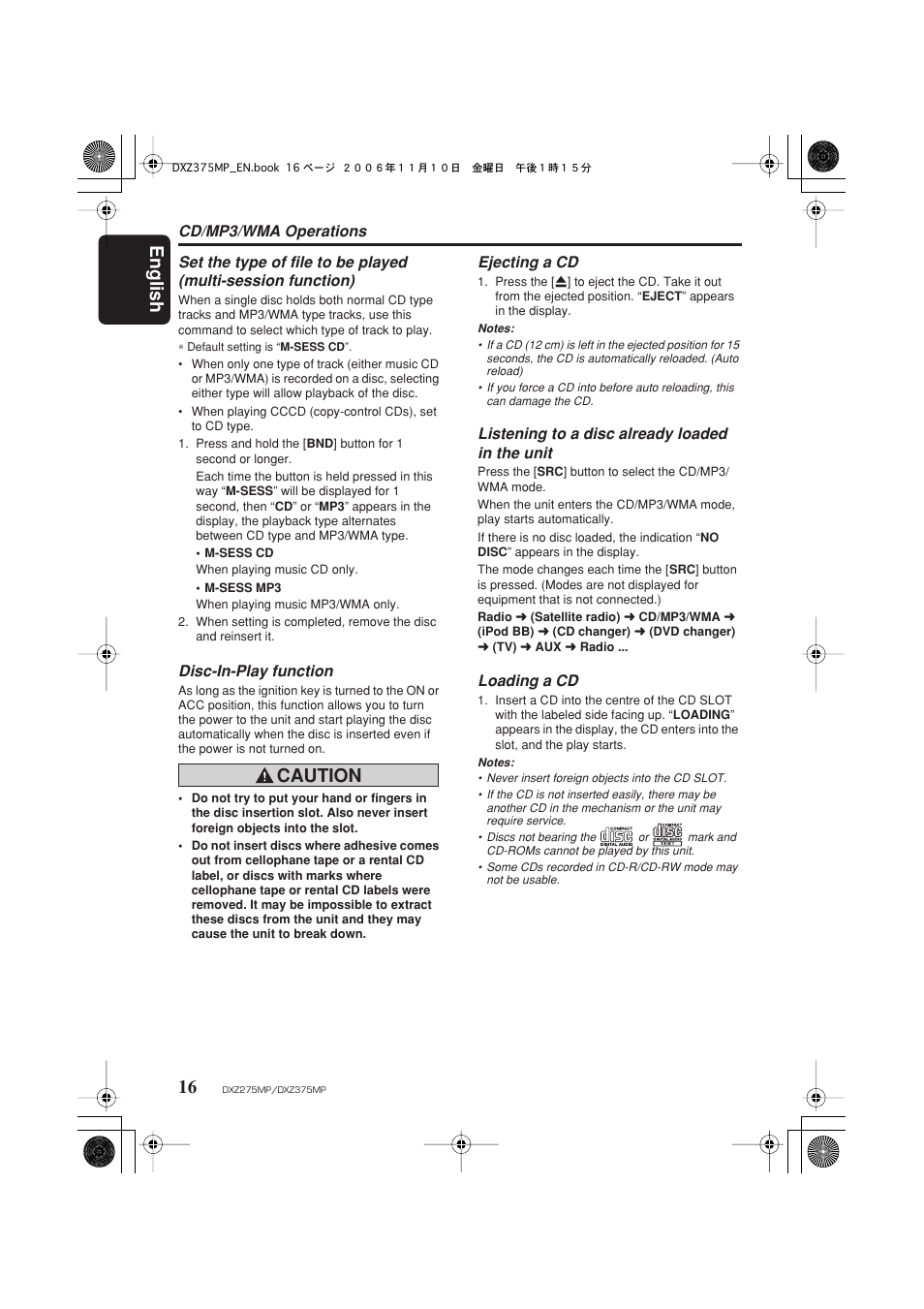 English 16, Caution, Cd/mp3/wma operations | Disc-in-play function, Ejecting a cd, Listening to a disc already loaded in the unit, Loading a cd | Clarion DXZ275MP User Manual | Page 18 / 33